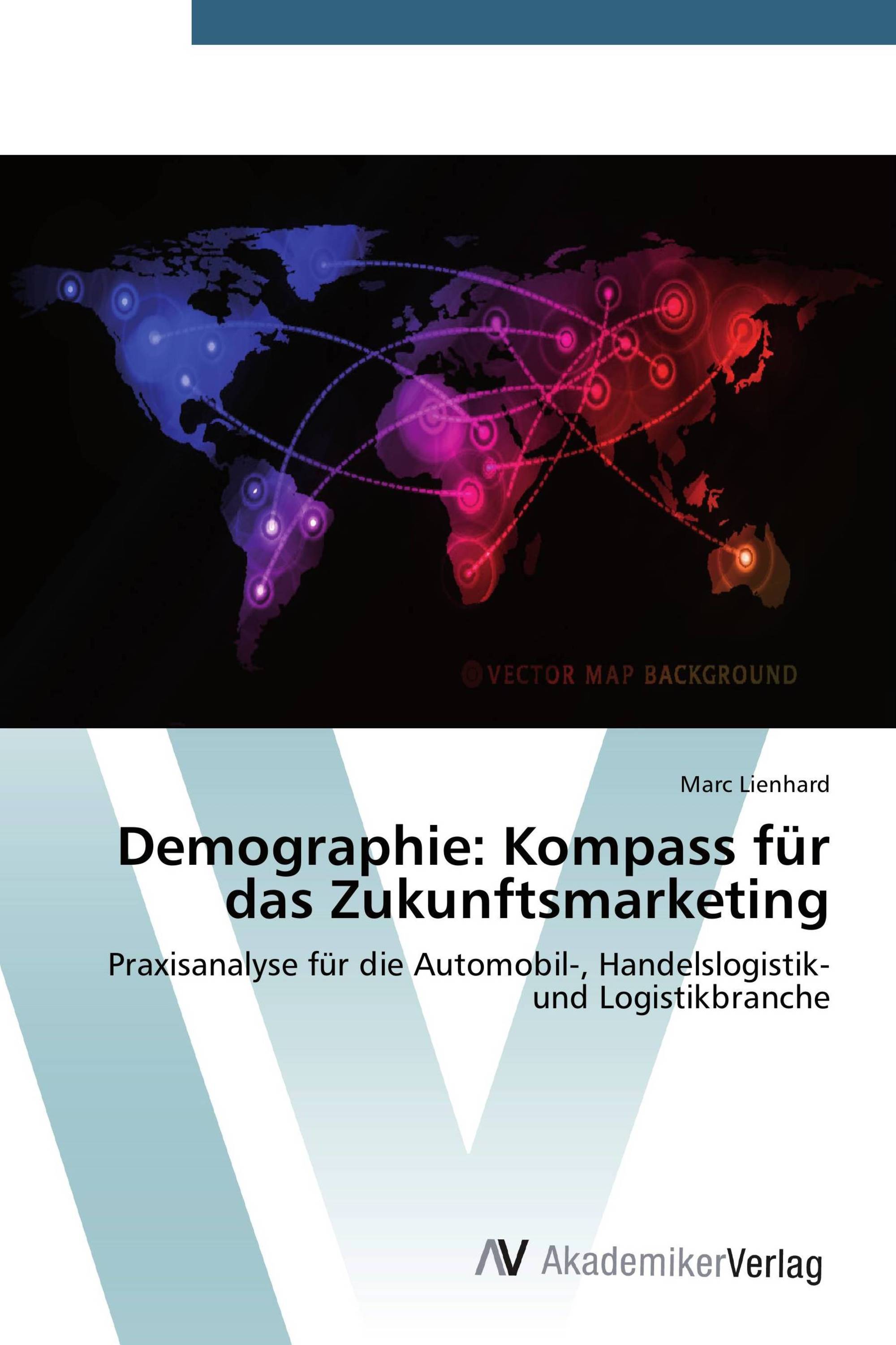 Demographie: Kompass für das Zukunftsmarketing