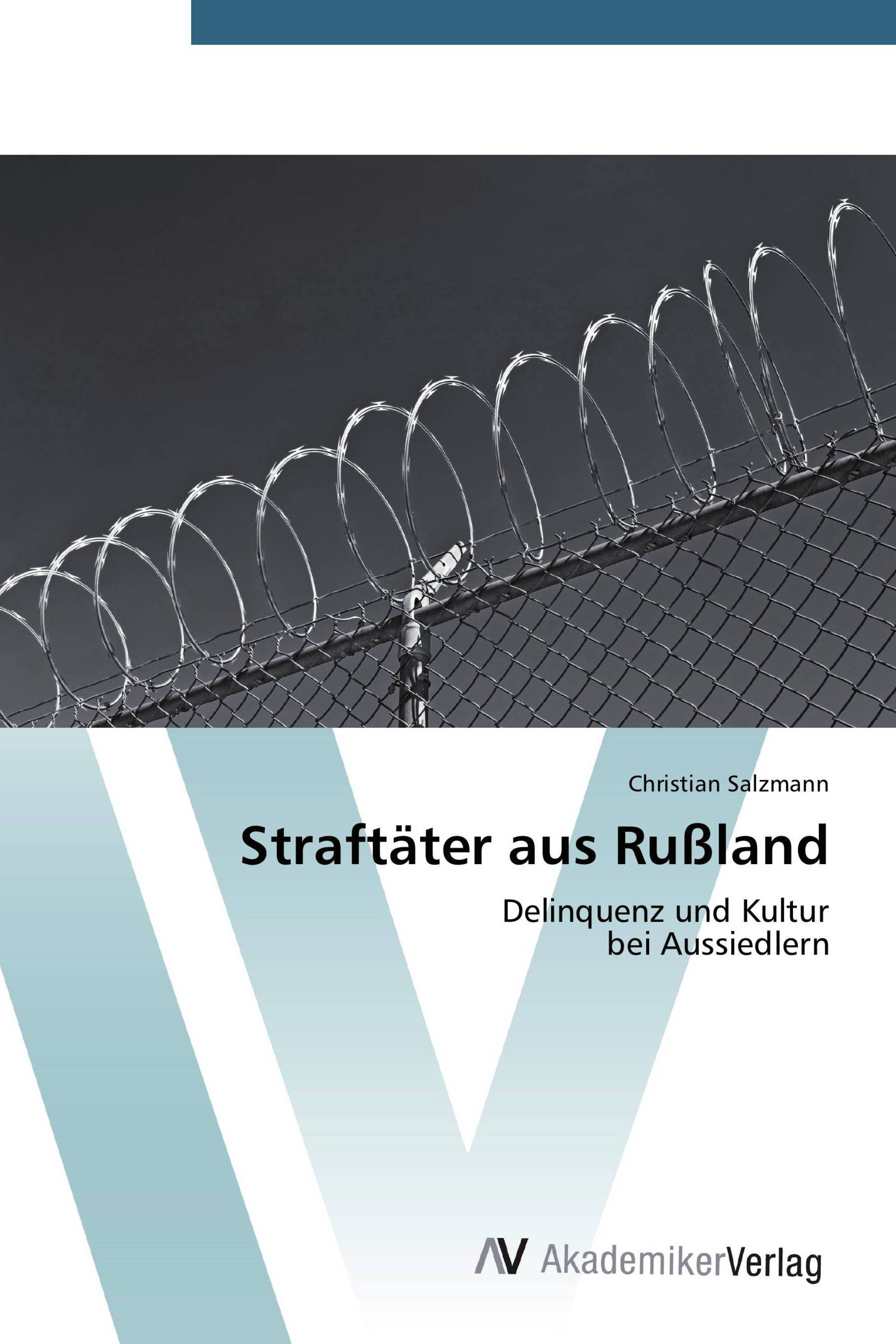 Straftäter aus Rußland