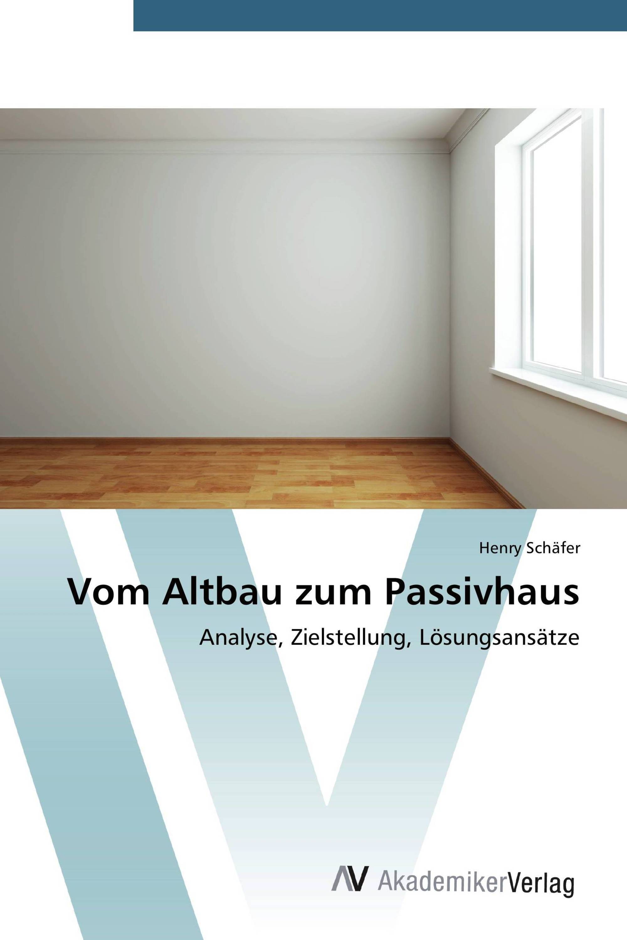 Vom Altbau zum Passivhaus