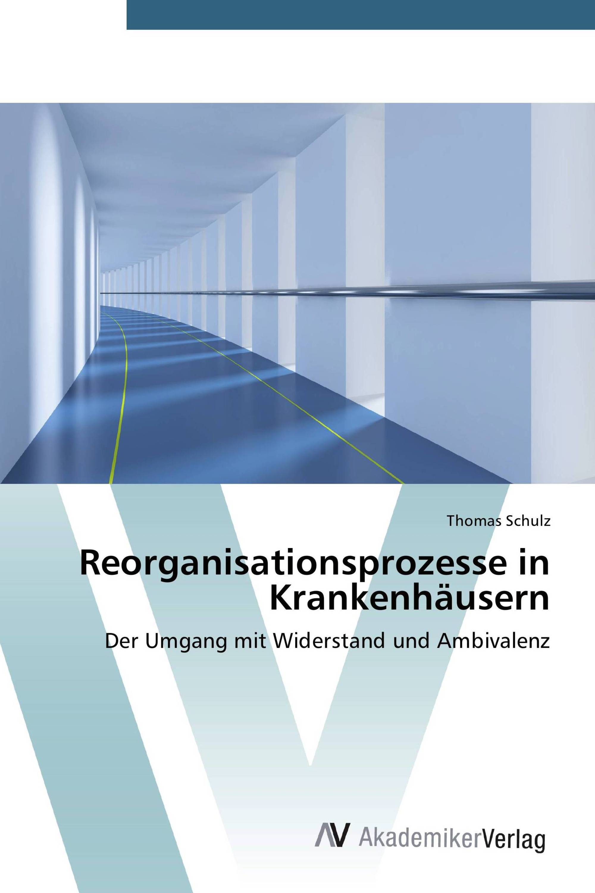 Reorganisationsprozesse in Krankenhäusern