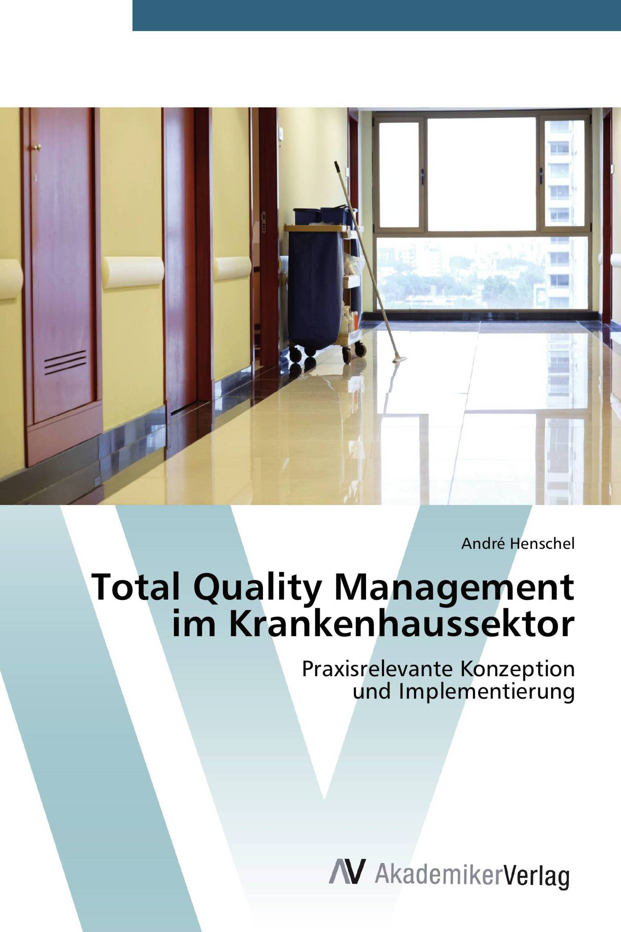 Total Quality Management im Krankenhaussektor