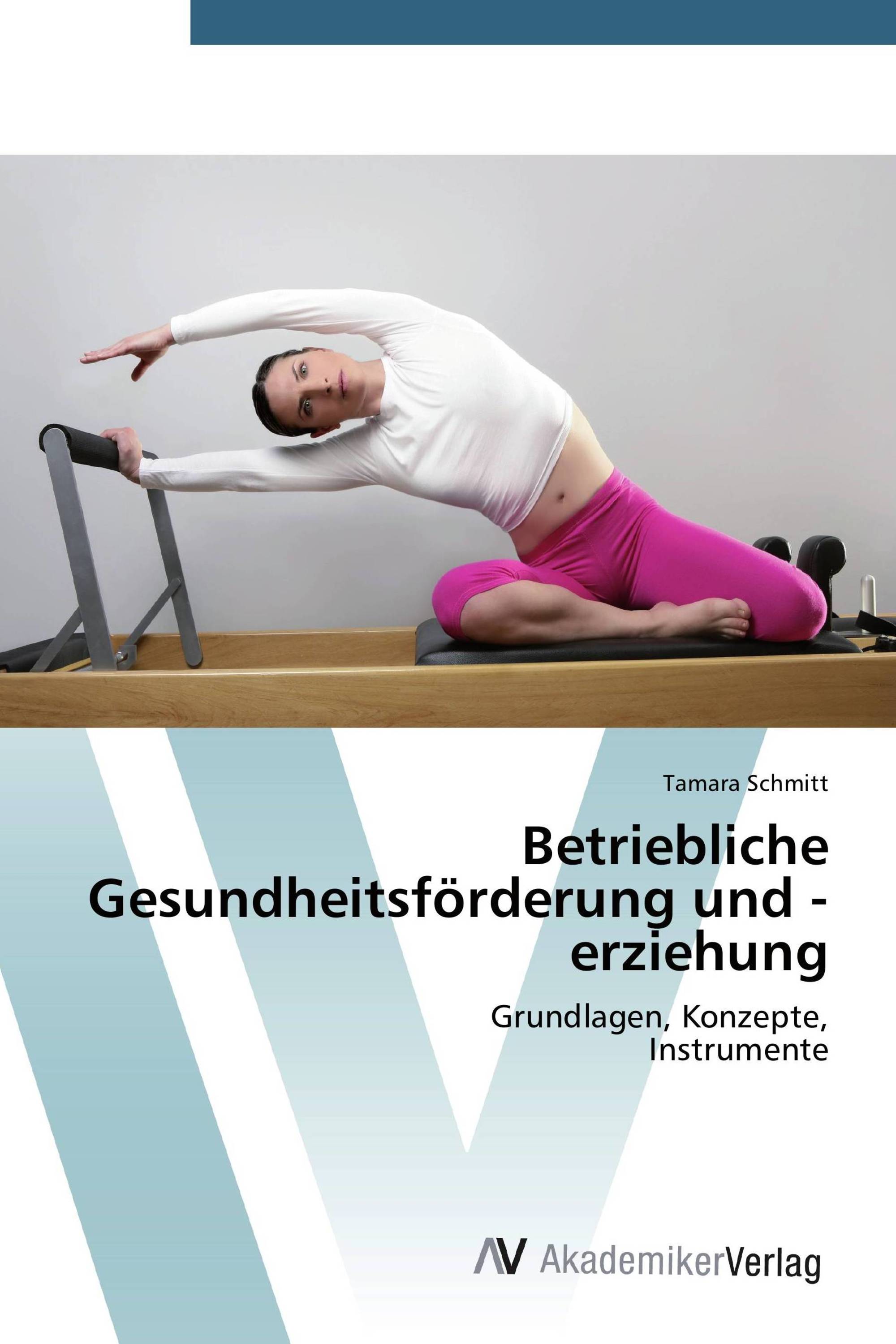 Betriebliche Gesundheitsförderung und -erziehung