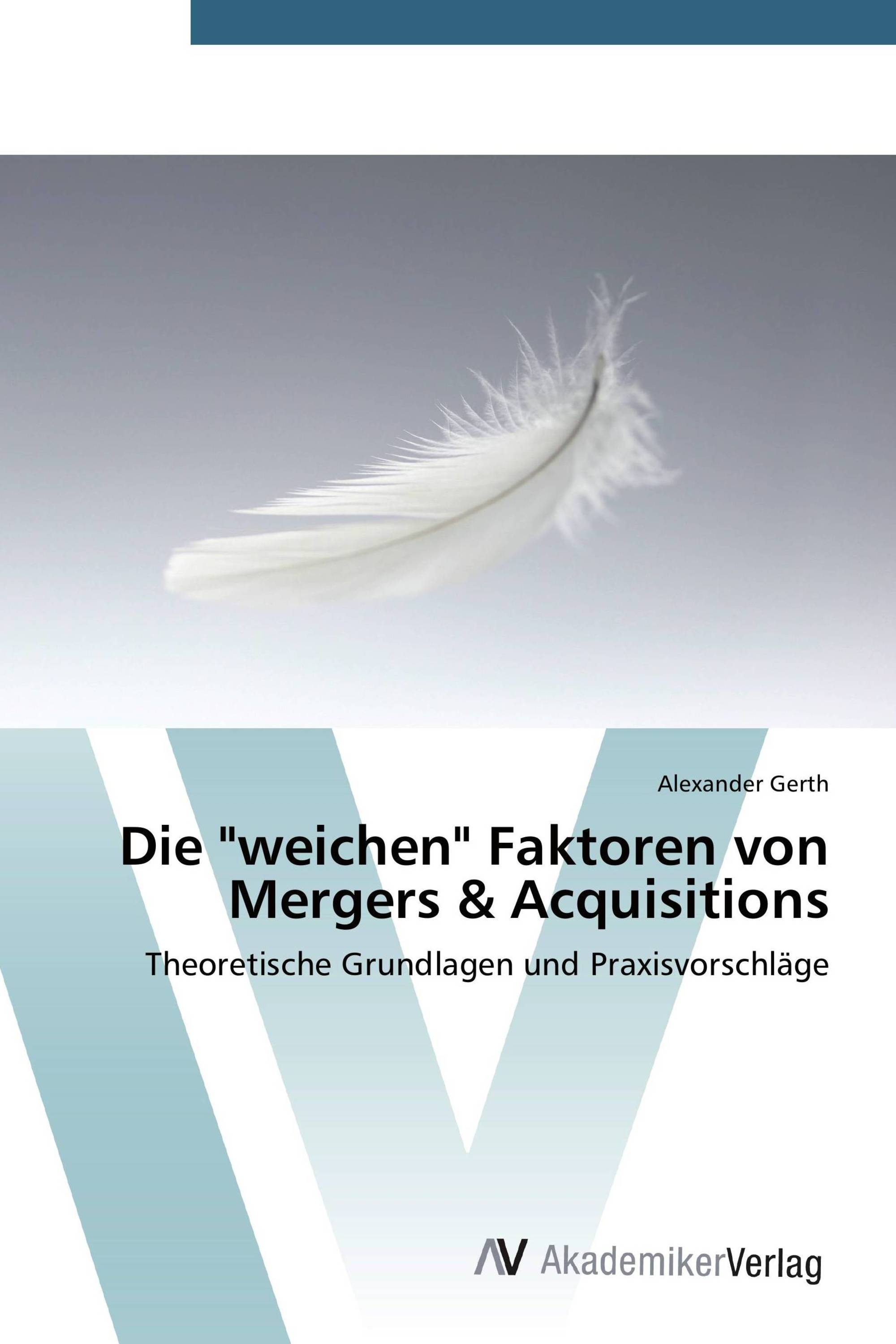 Die "weichen" Faktoren von Mergers & Acquisitions