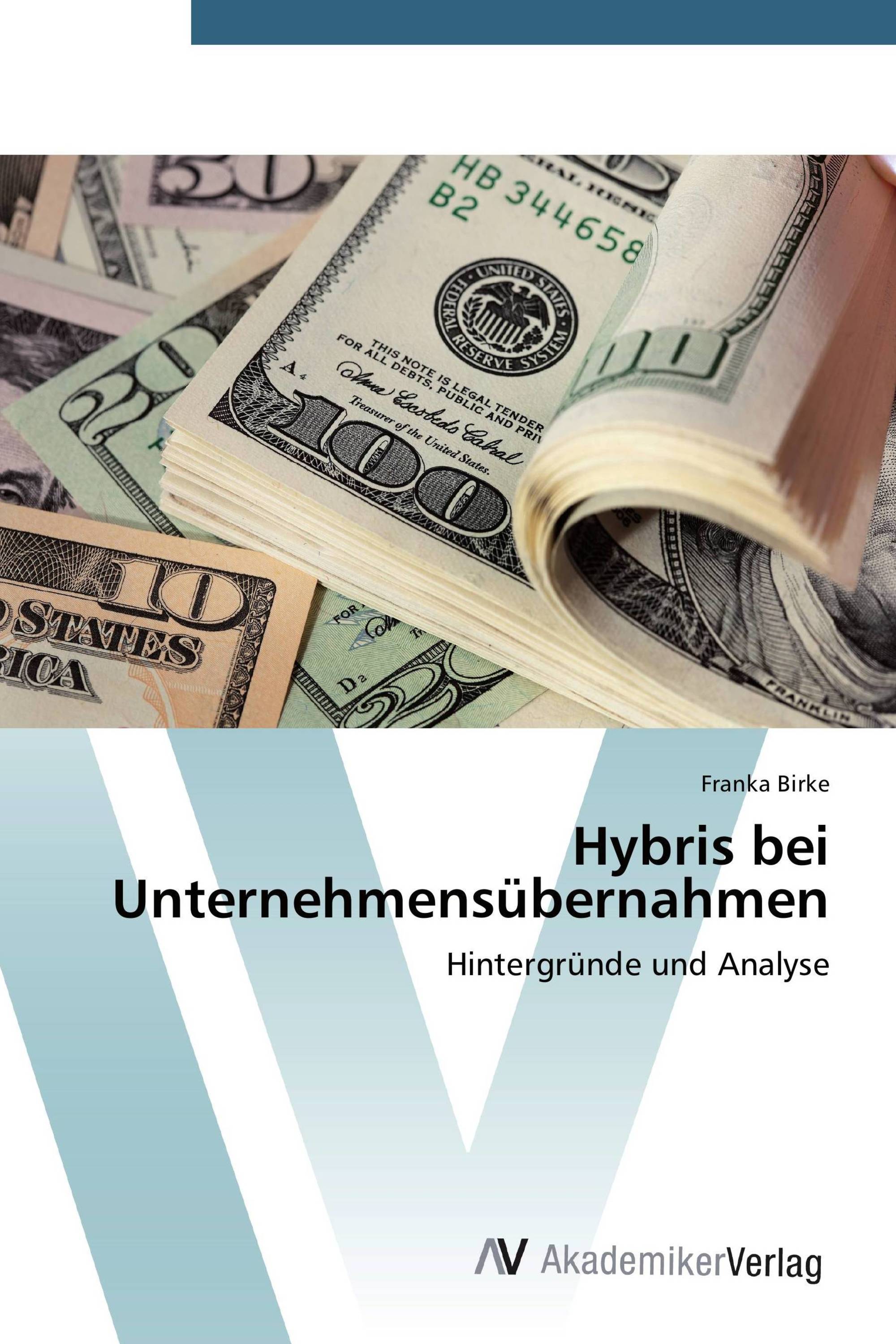 Hybris bei Unternehmensübernahmen