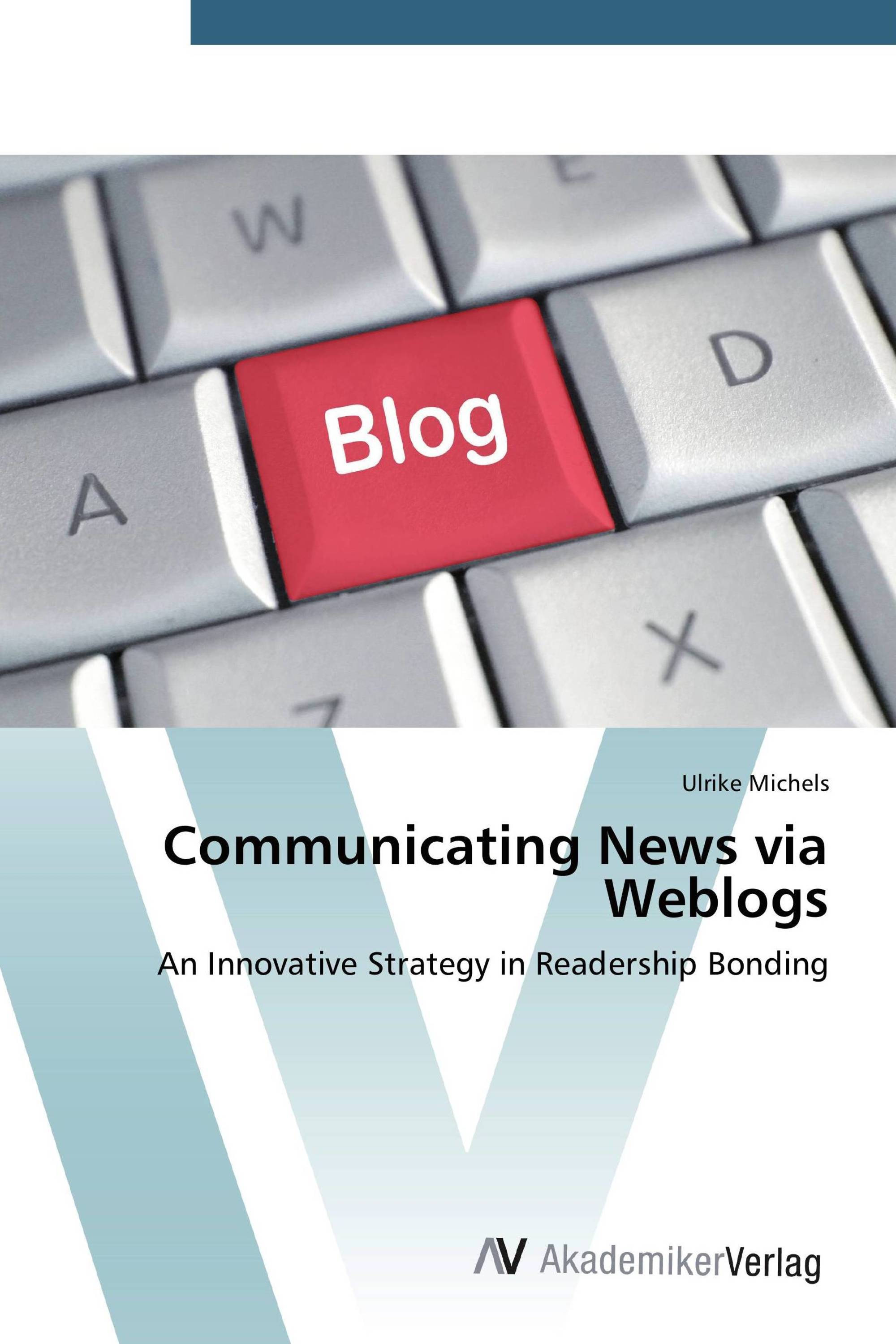 Communicating News via Weblogs