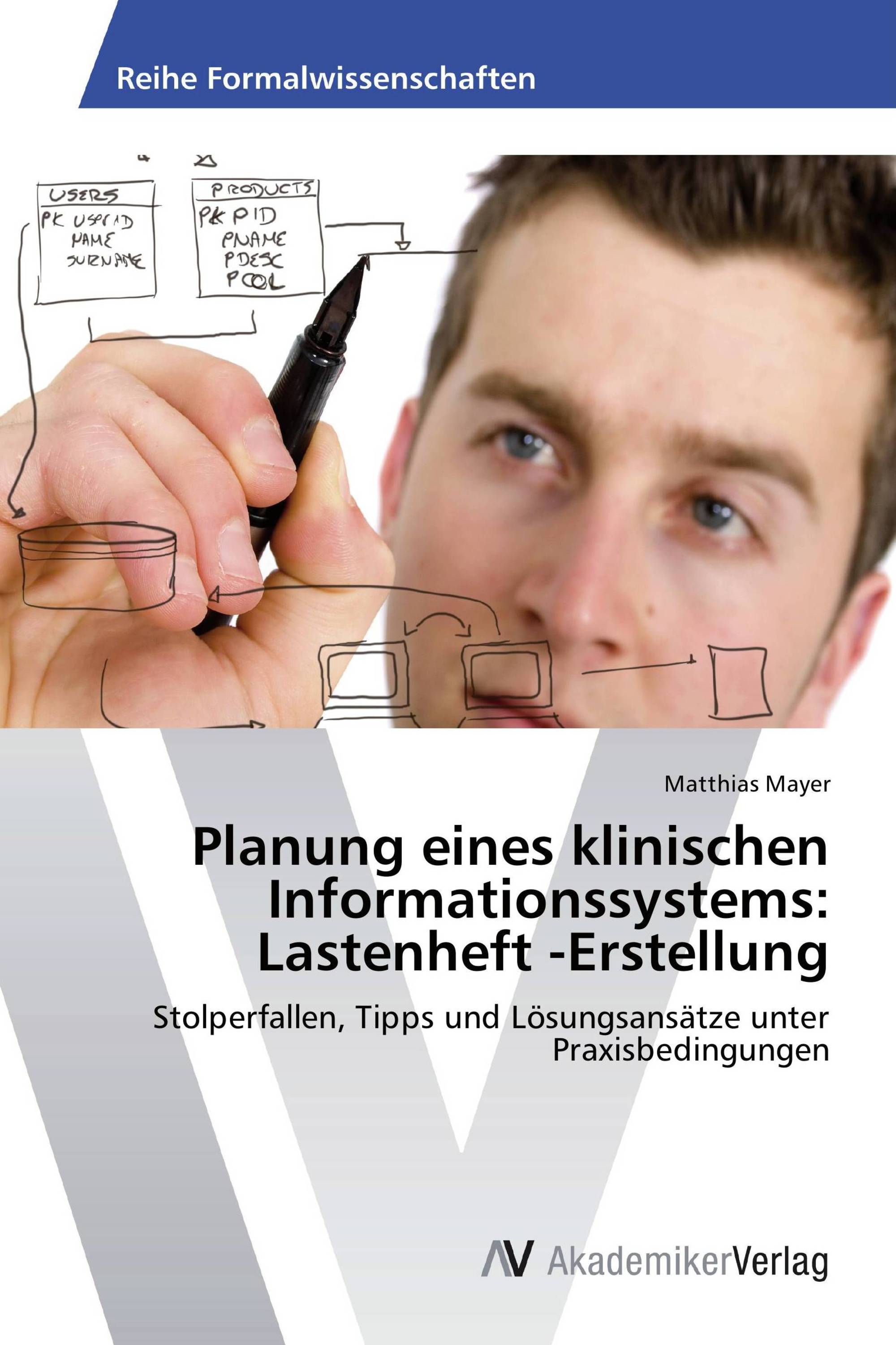 Planung eines klinischen Informationssystems: Lastenheft -Erstellung