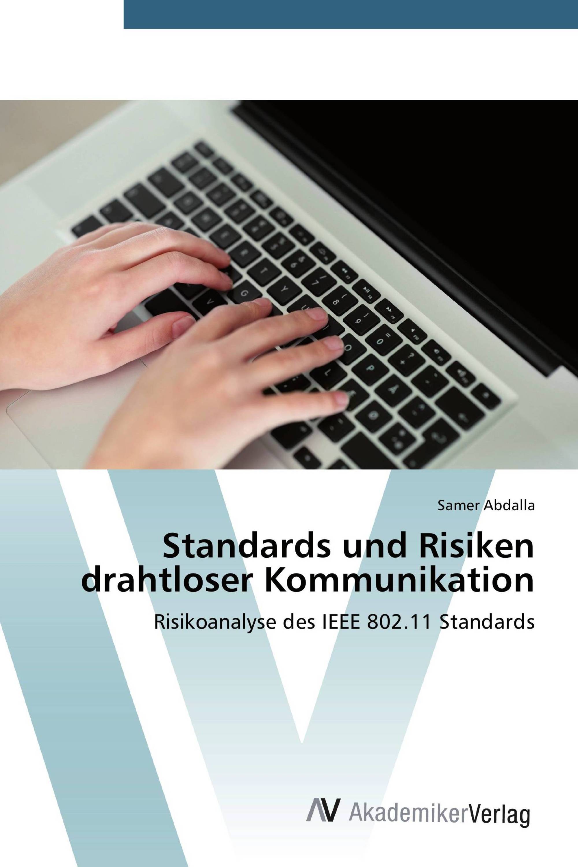 Standards und Risiken drahtloser Kommunikation