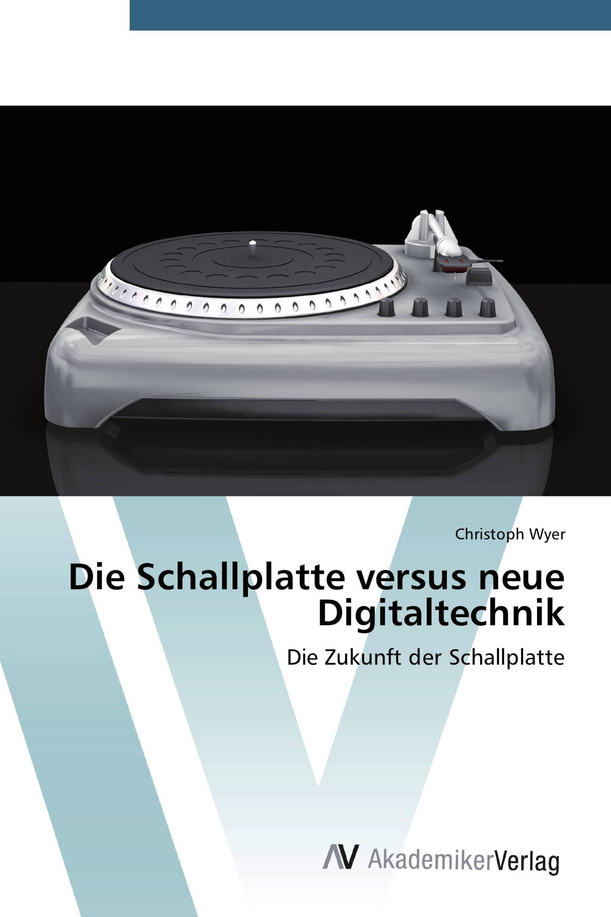 Die Schallplatte versus neue Digitaltechnik