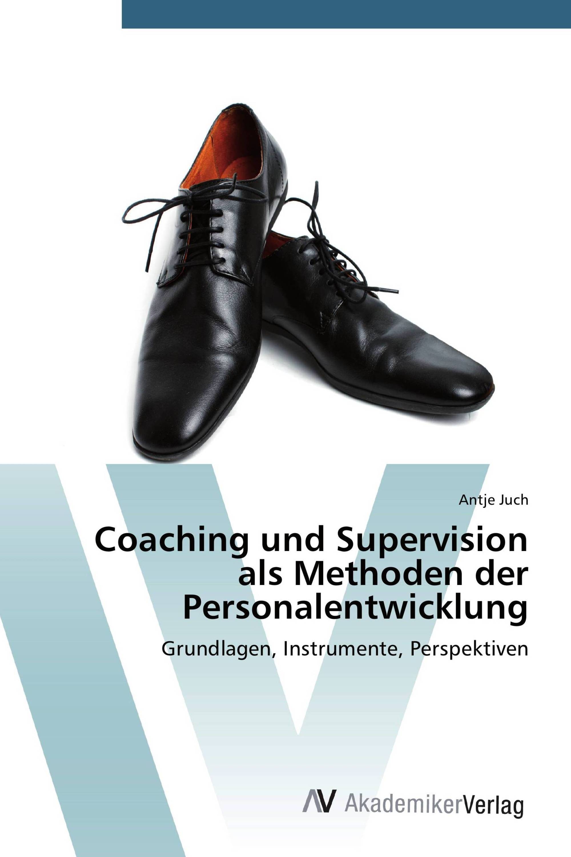 Coaching und Supervision als Methoden der Personalentwicklung