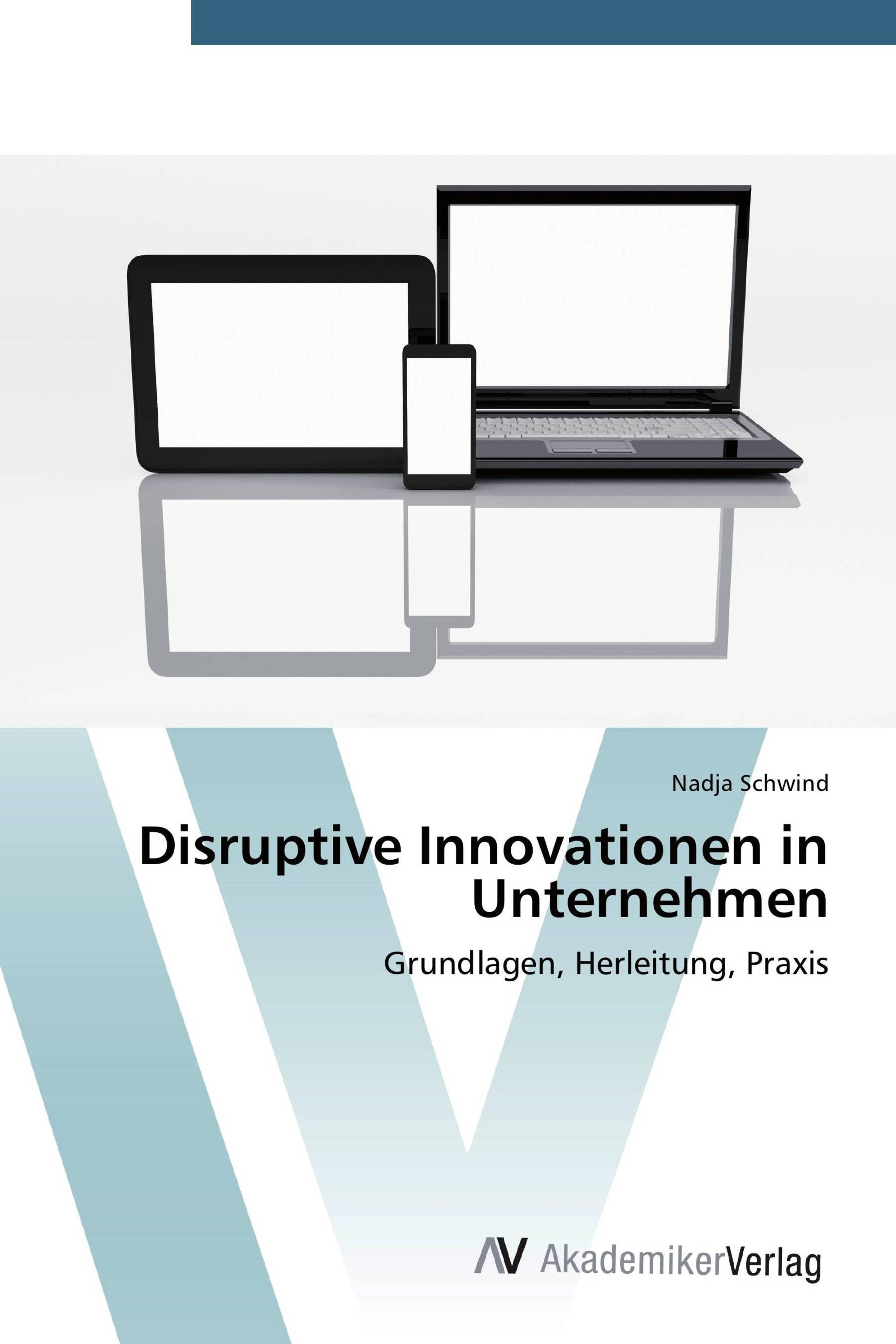 Disruptive Innovationen in Unternehmen