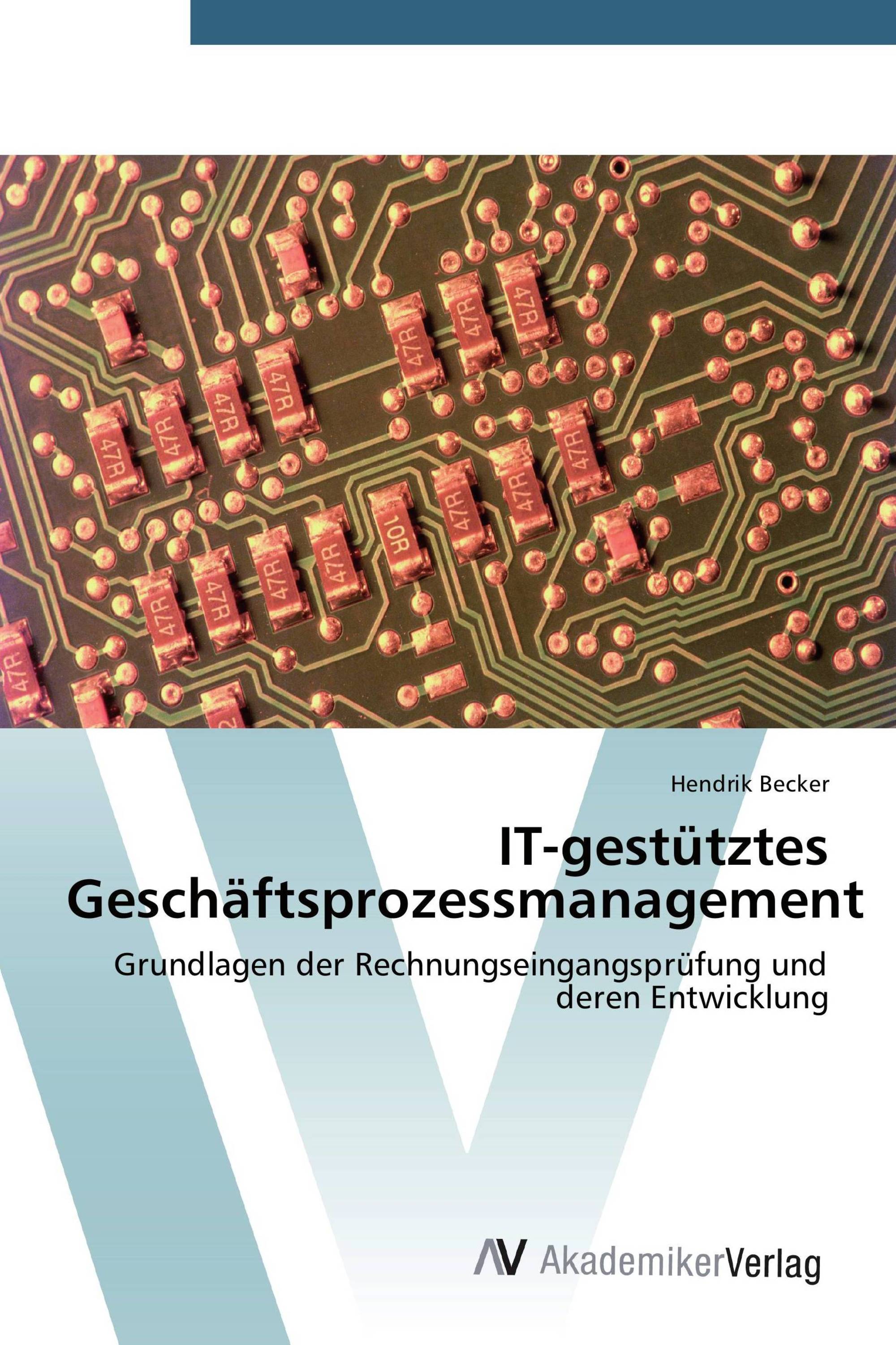 IT-gestütztes Geschäftsprozessmanagement