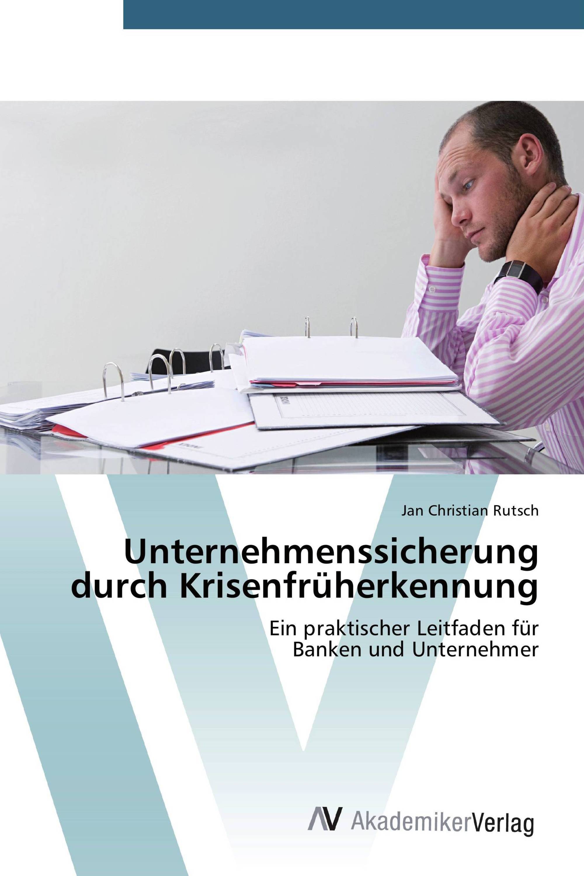 Unternehmenssicherung durch Krisenfrüherkennung