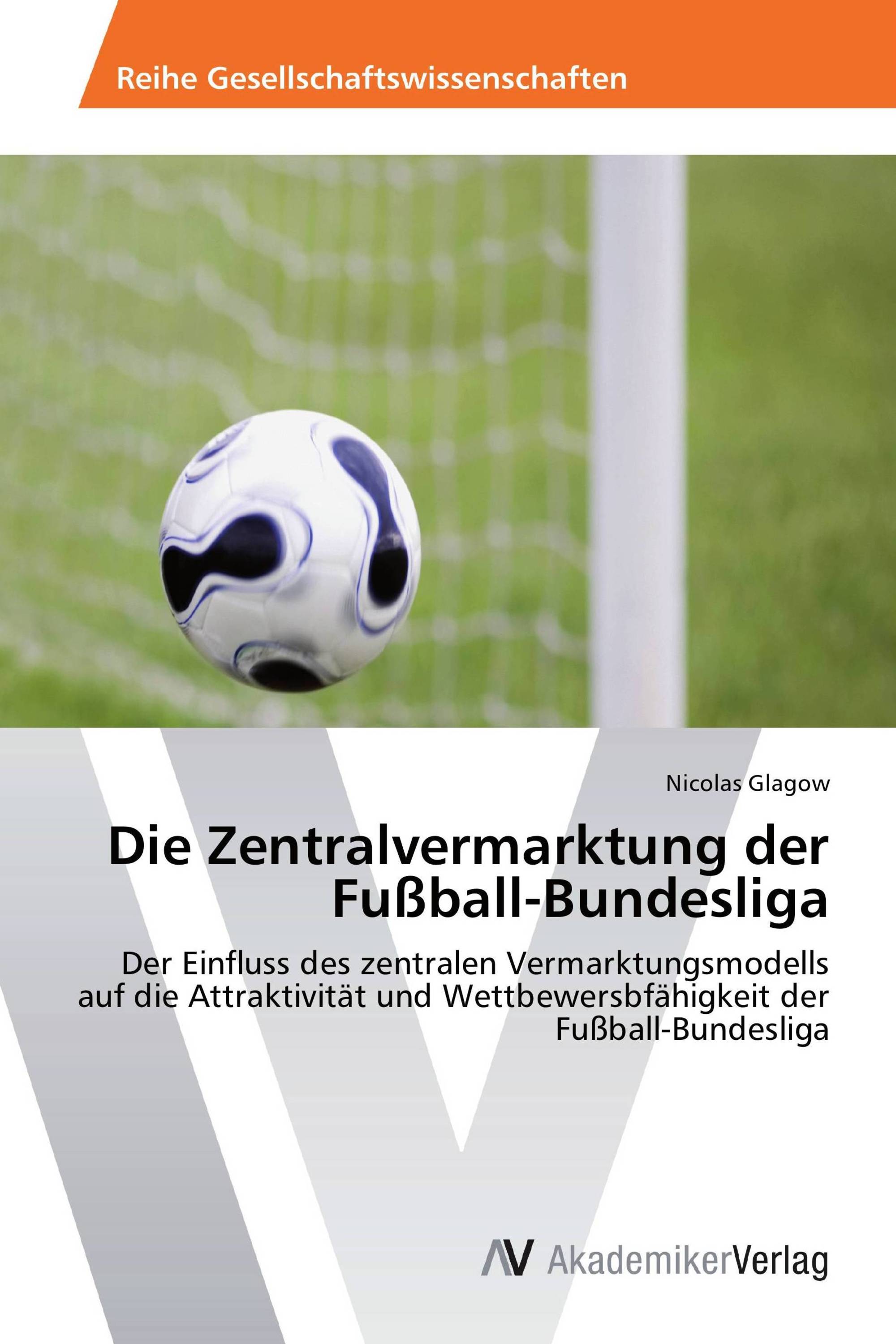 Die Zentralvermarktung der Fußball-Bundesliga