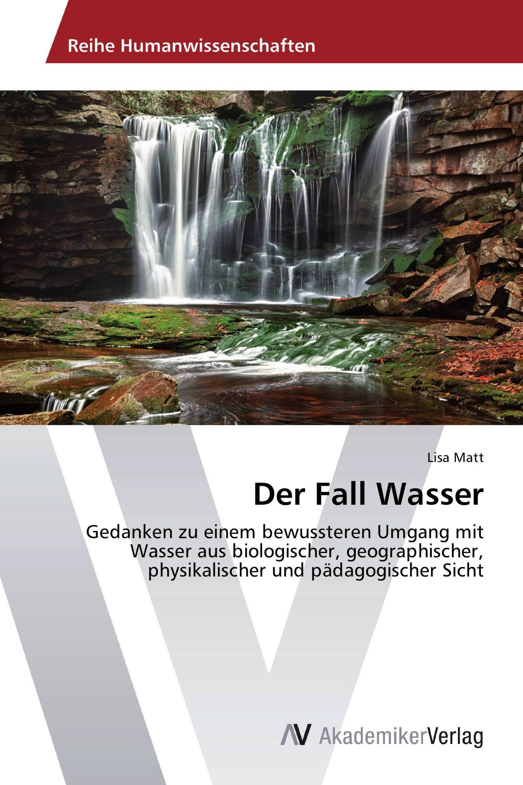 Der Fall Wasser