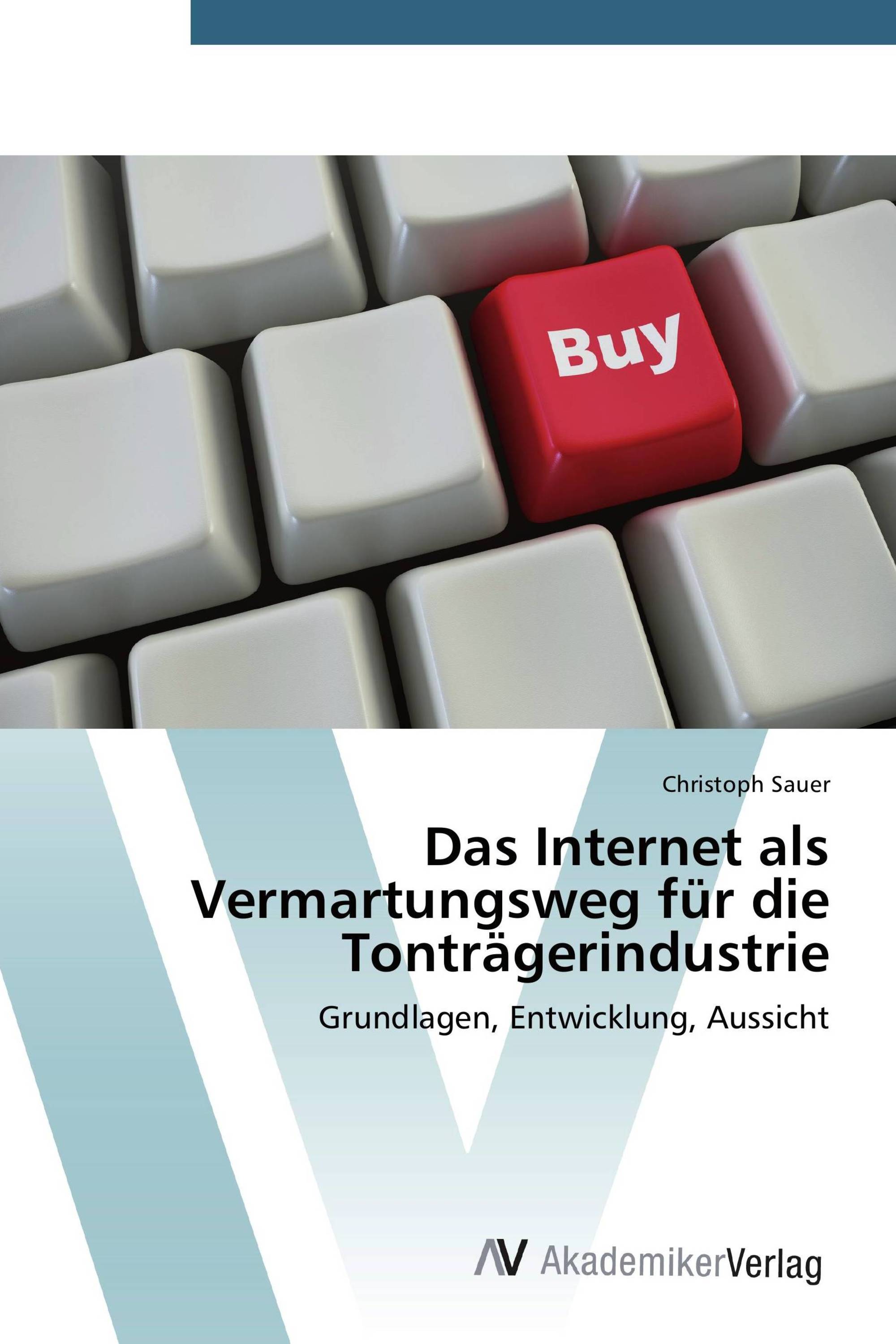 Das Internet als Vermartungsweg für die Tonträgerindustrie