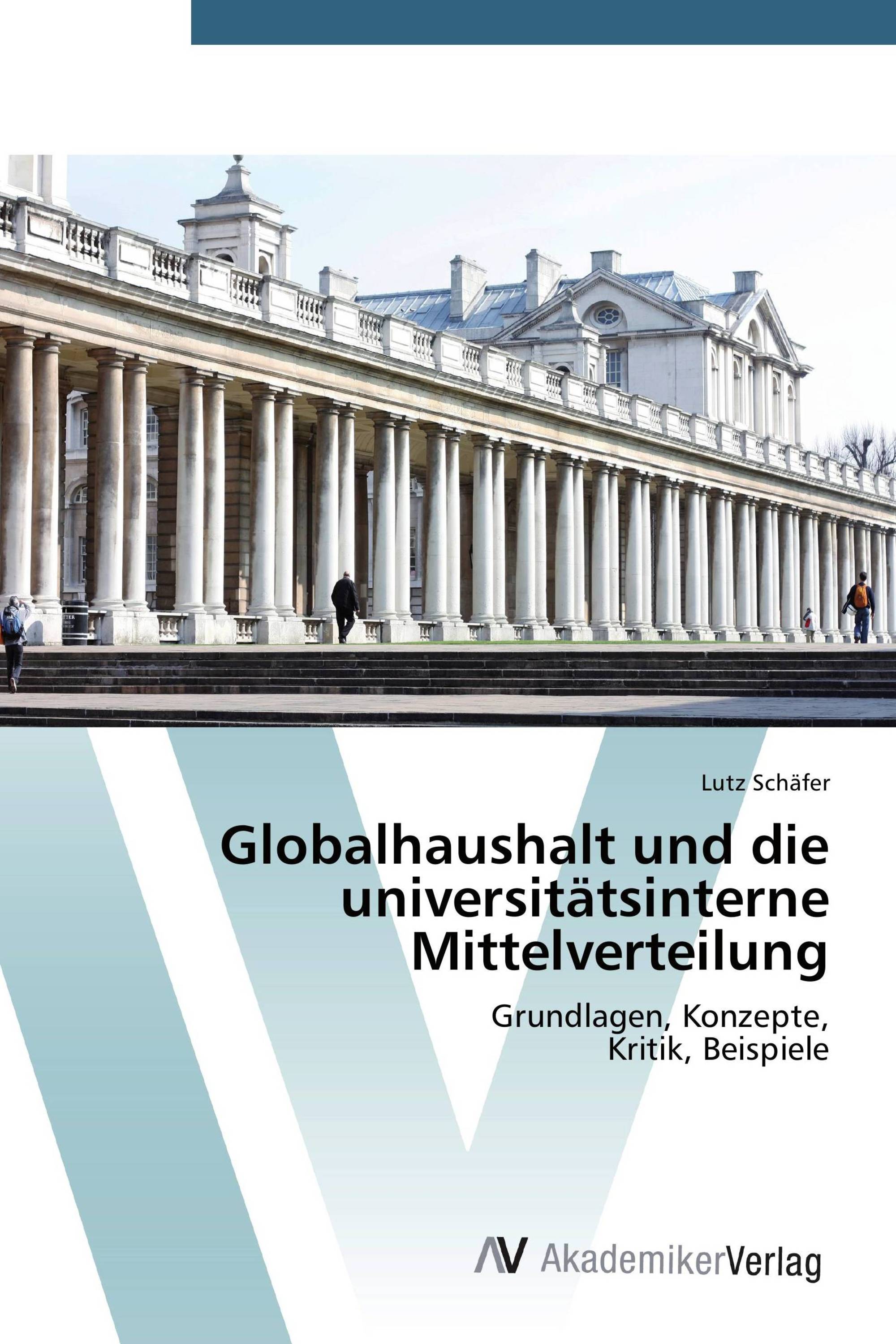 Globalhaushalt und die universitätsinterne Mittelverteilung