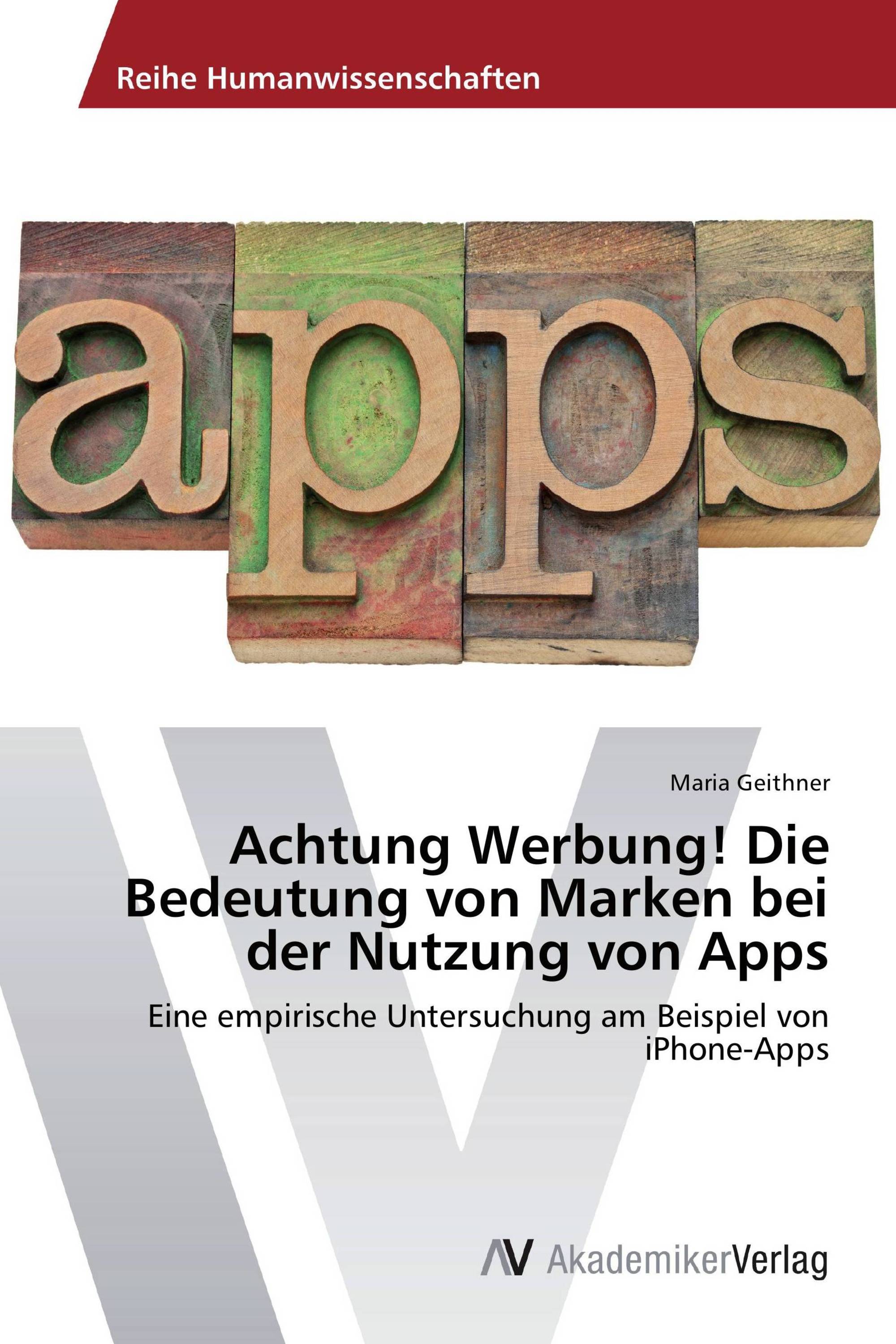 Achtung Werbung! Die Bedeutung von Marken bei der Nutzung von Apps