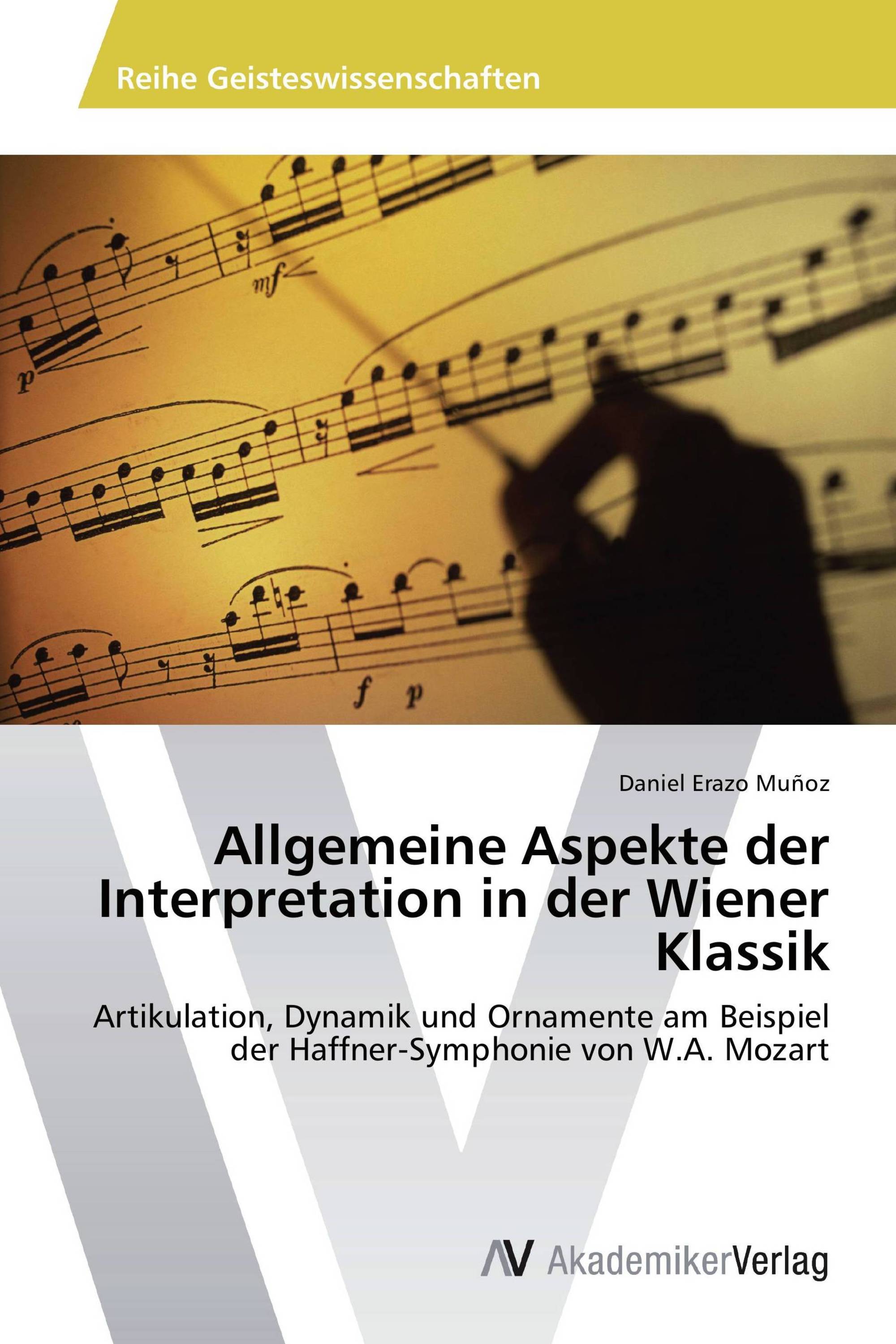 Allgemeine Aspekte der Interpretation in der Wiener Klassik