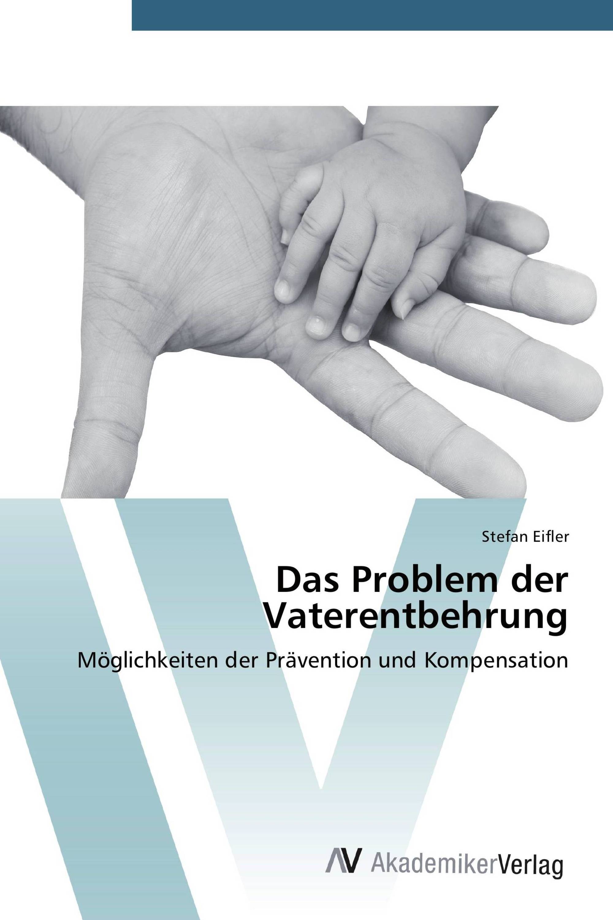 Das Problem der Vaterentbehrung