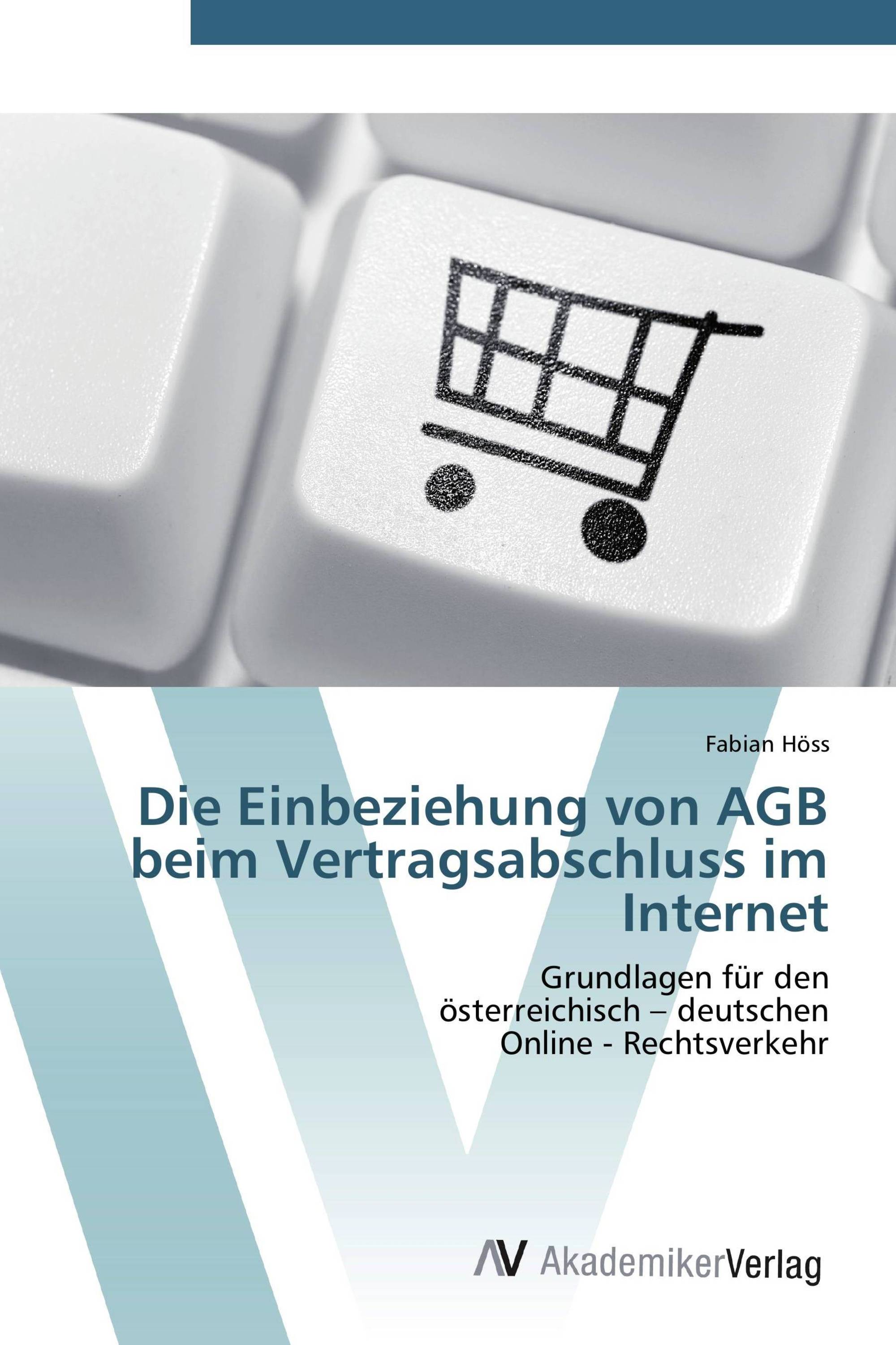 Die Einbeziehung von AGB beim Vertragsabschluss im Internet