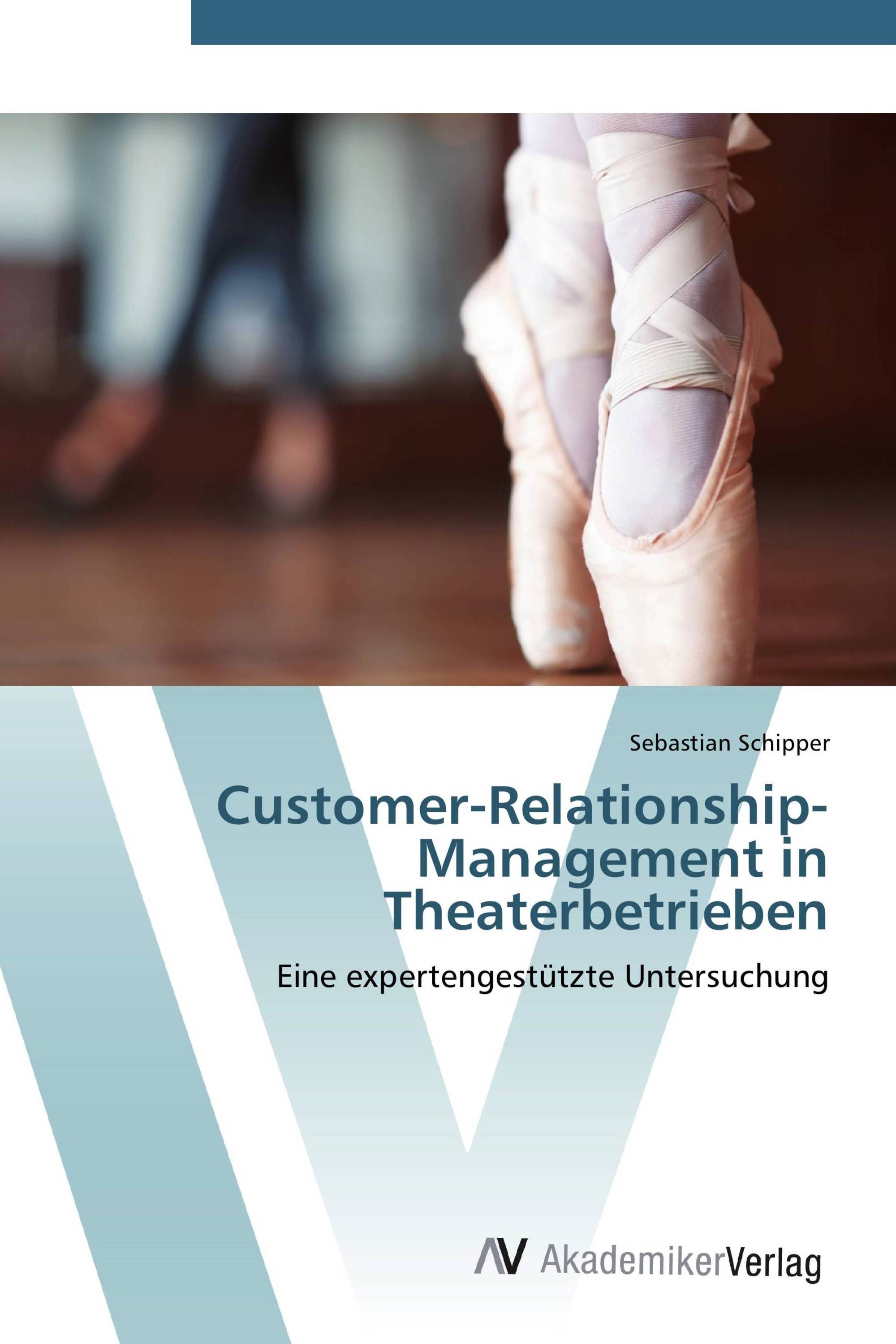 Customer-Relationship-Management in Theaterbetrieben