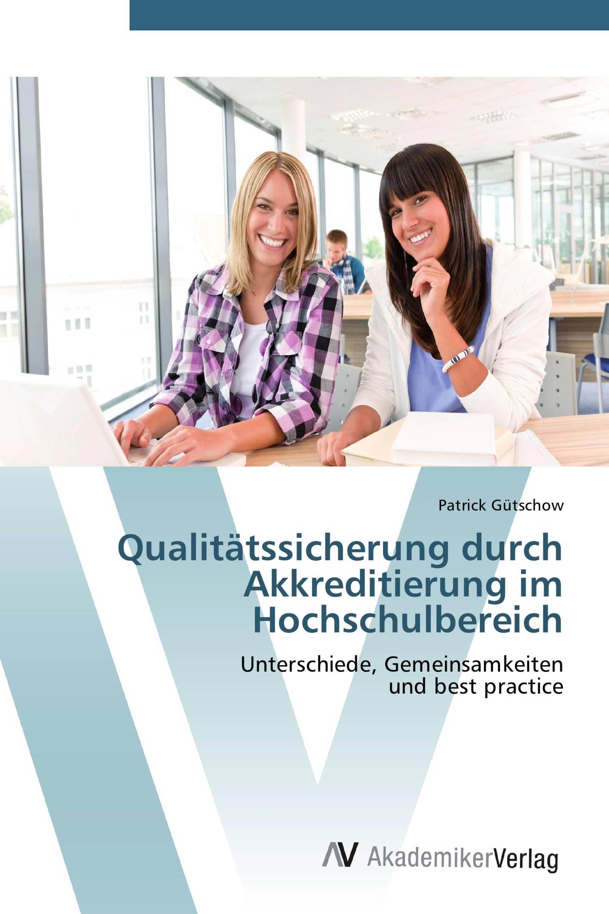 Qualitätssicherung durch Akkreditierung im Hochschulbereich