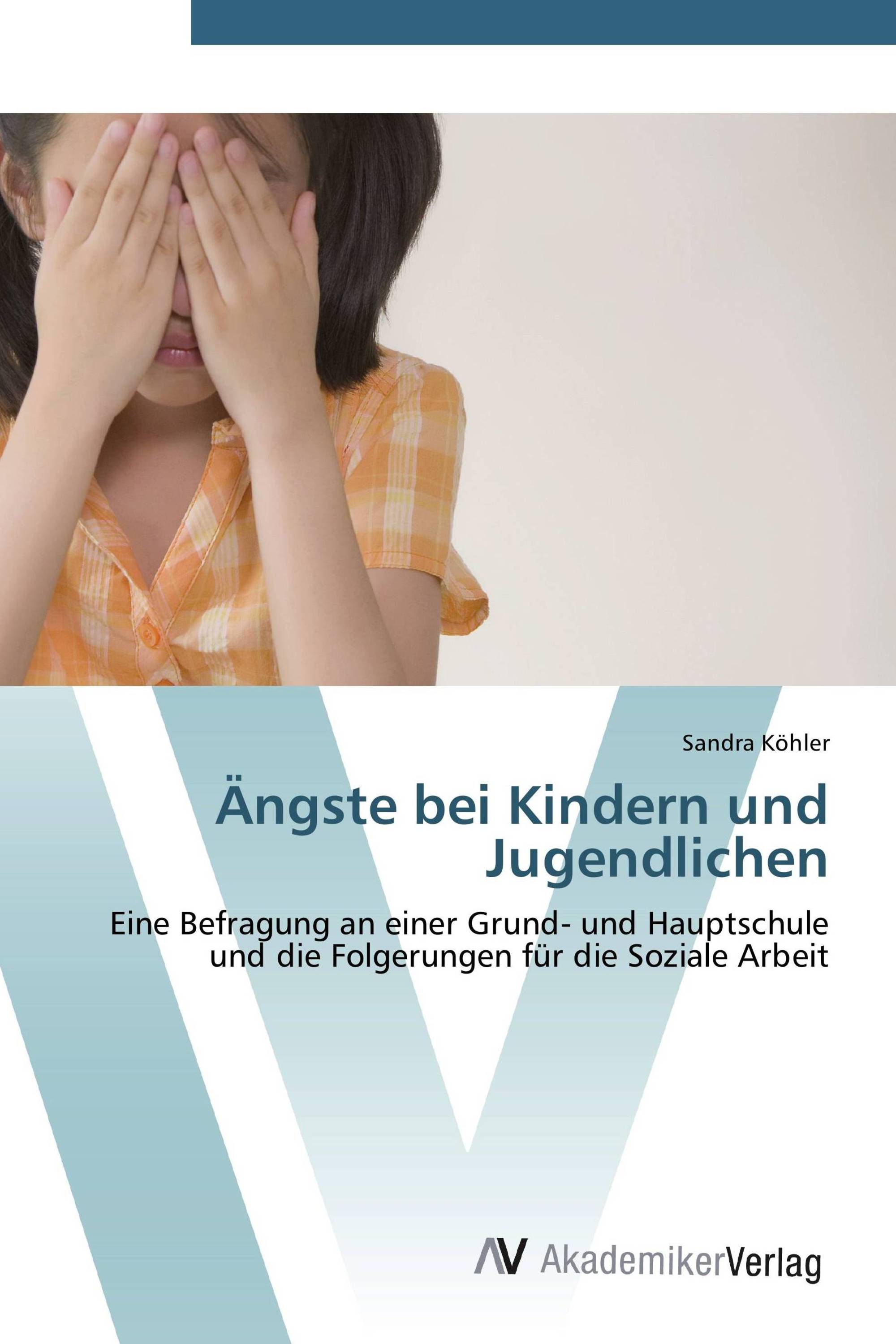 Ängste bei Kindern und Jugendlichen