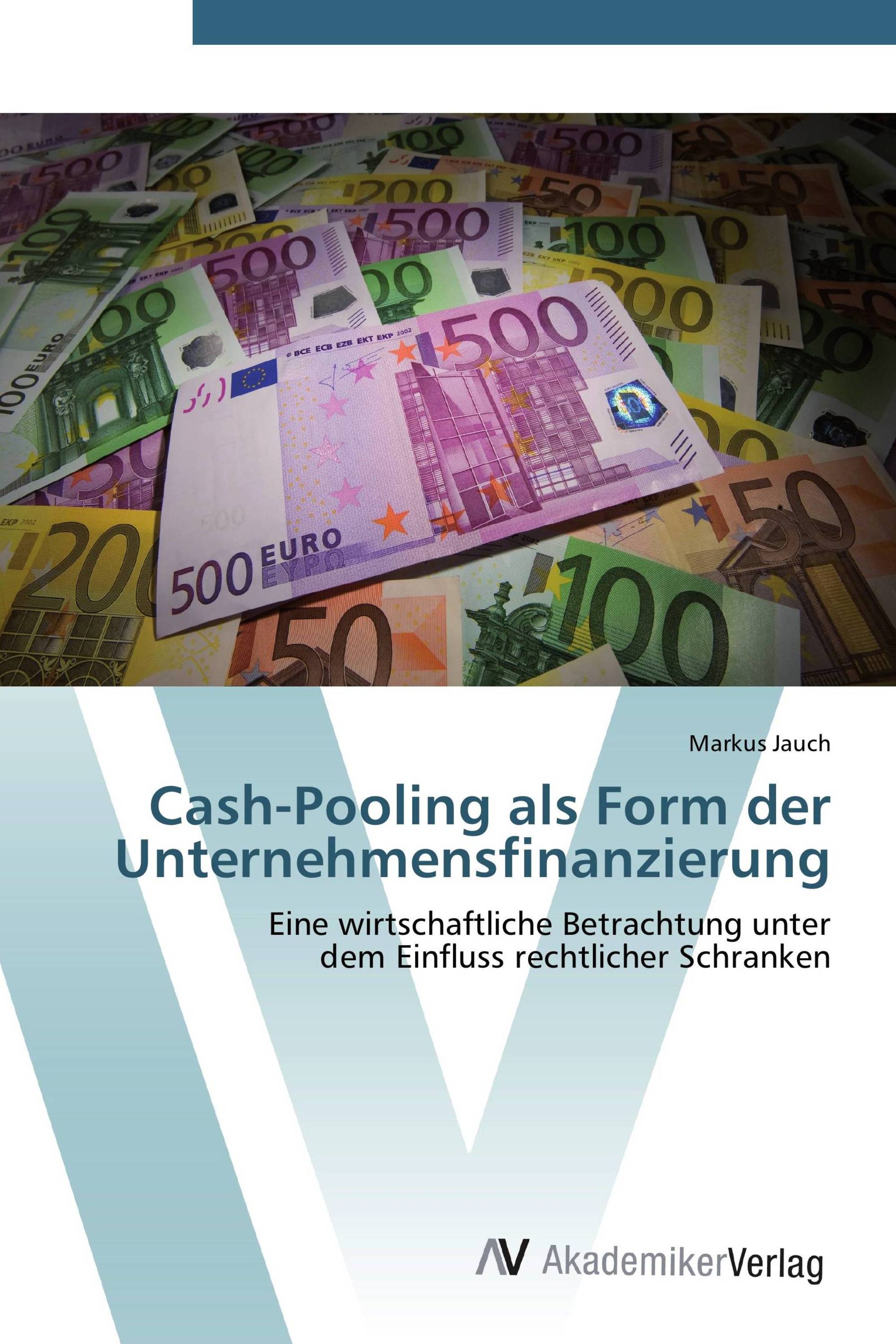 Cash-Pooling als Form der Unternehmensfinanzierung