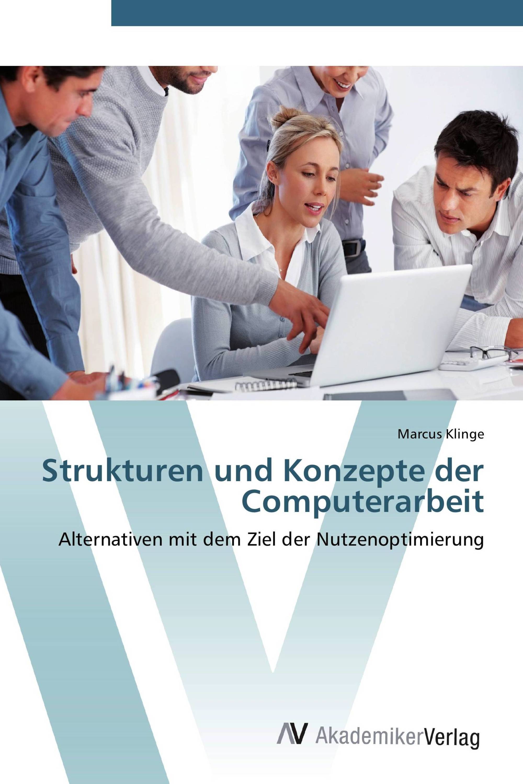 Strukturen und Konzepte der Computerarbeit