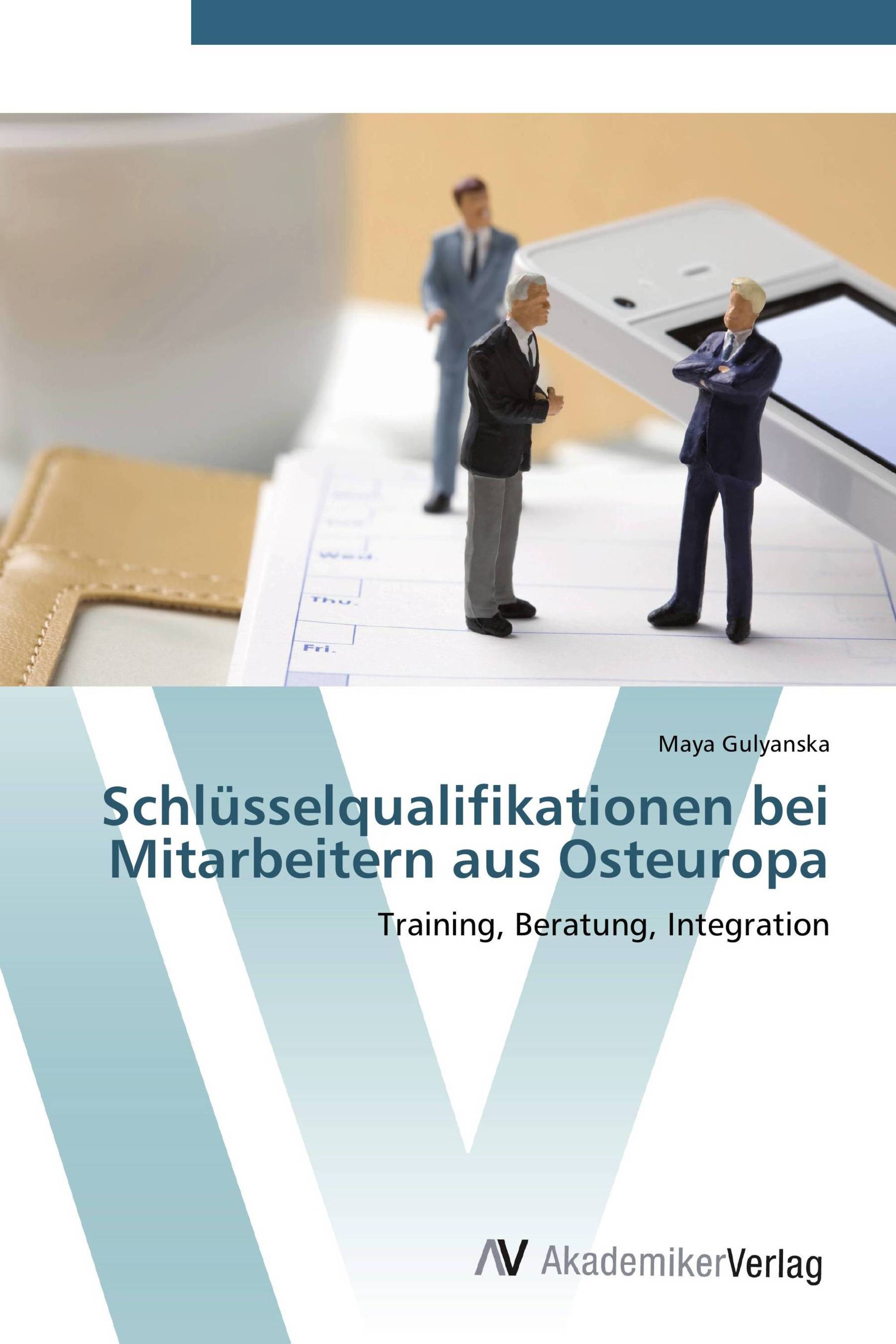 Schlüsselqualifikationen bei Mitarbeitern aus Osteuropa