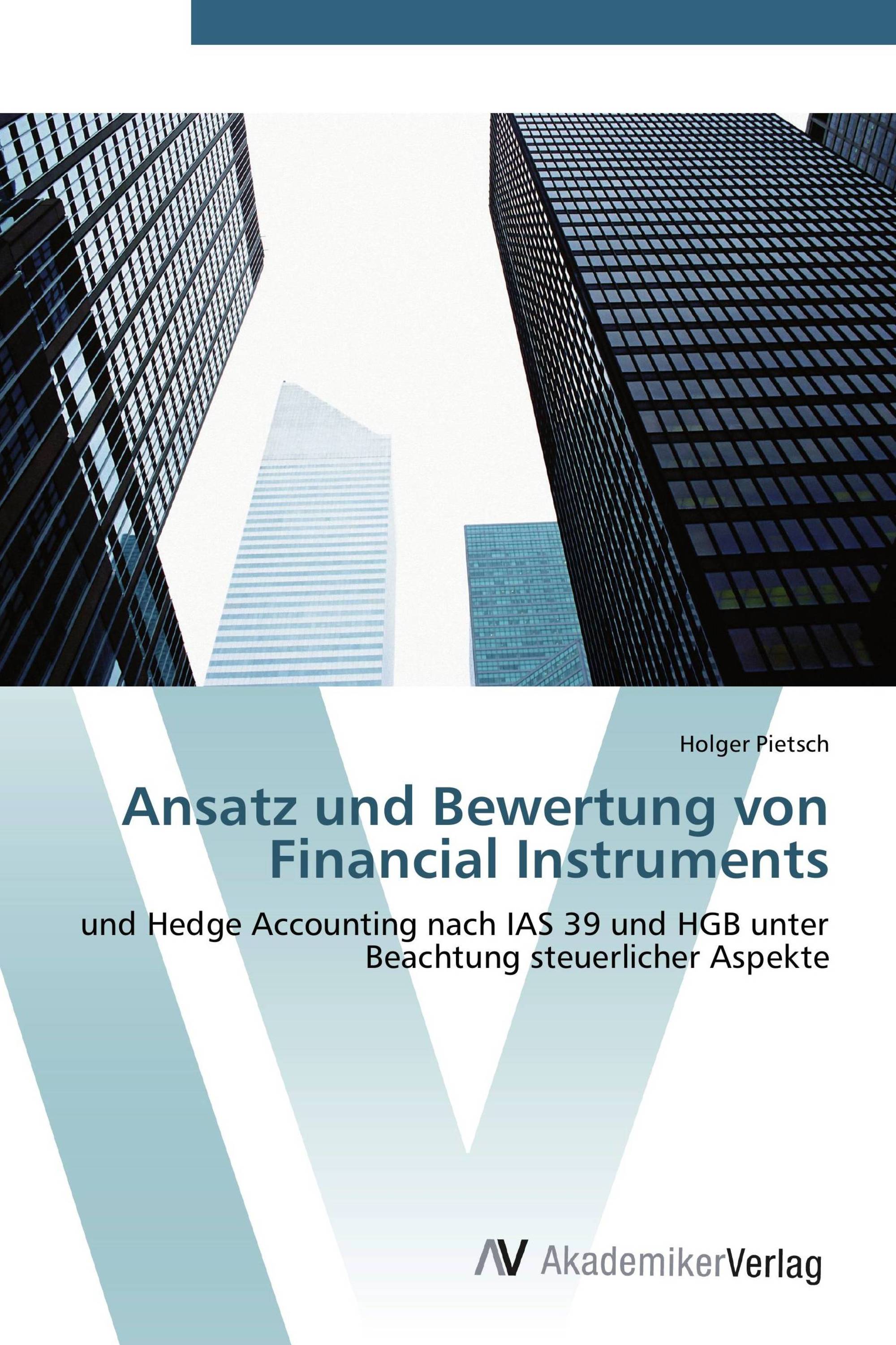 Ansatz und Bewertung von Financial Instruments