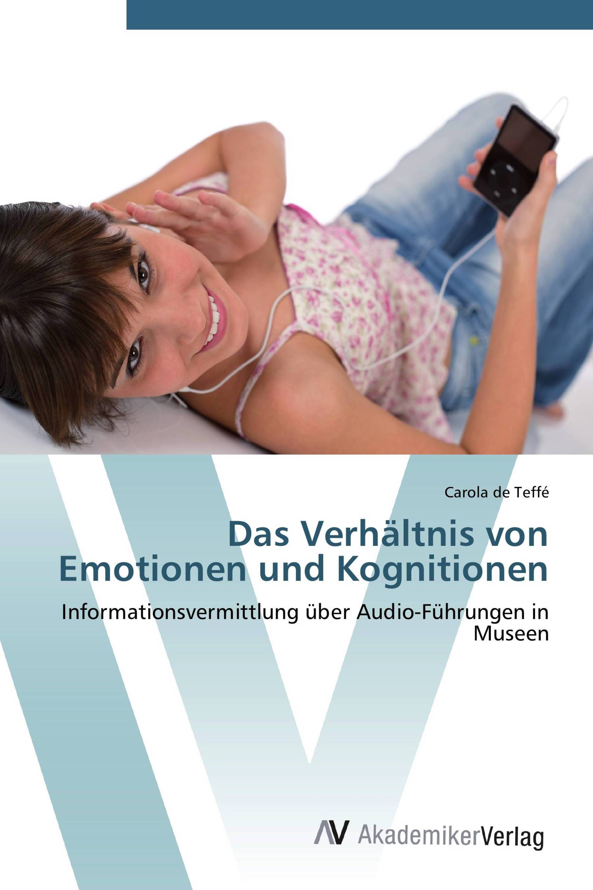 Das Verhältnis von Emotionen und Kognitionen