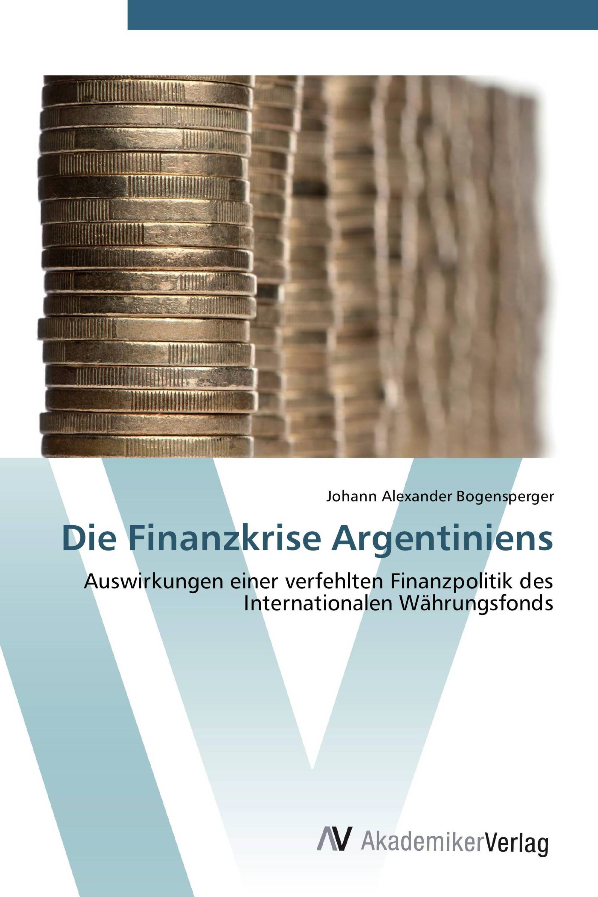 Die Finanzkrise Argentiniens