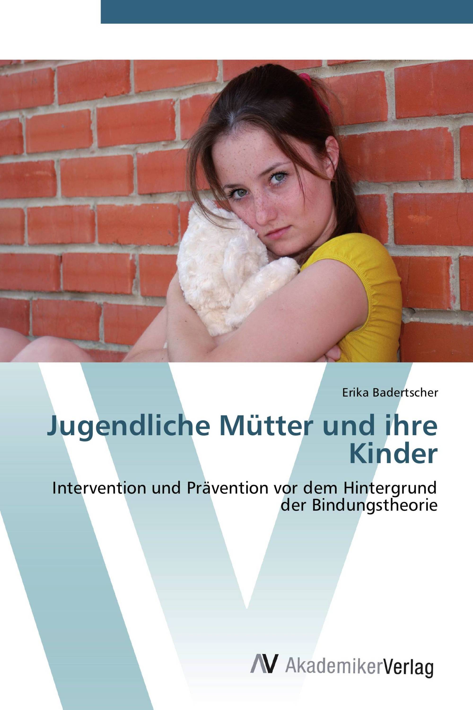 Jugendliche Mütter und ihre Kinder