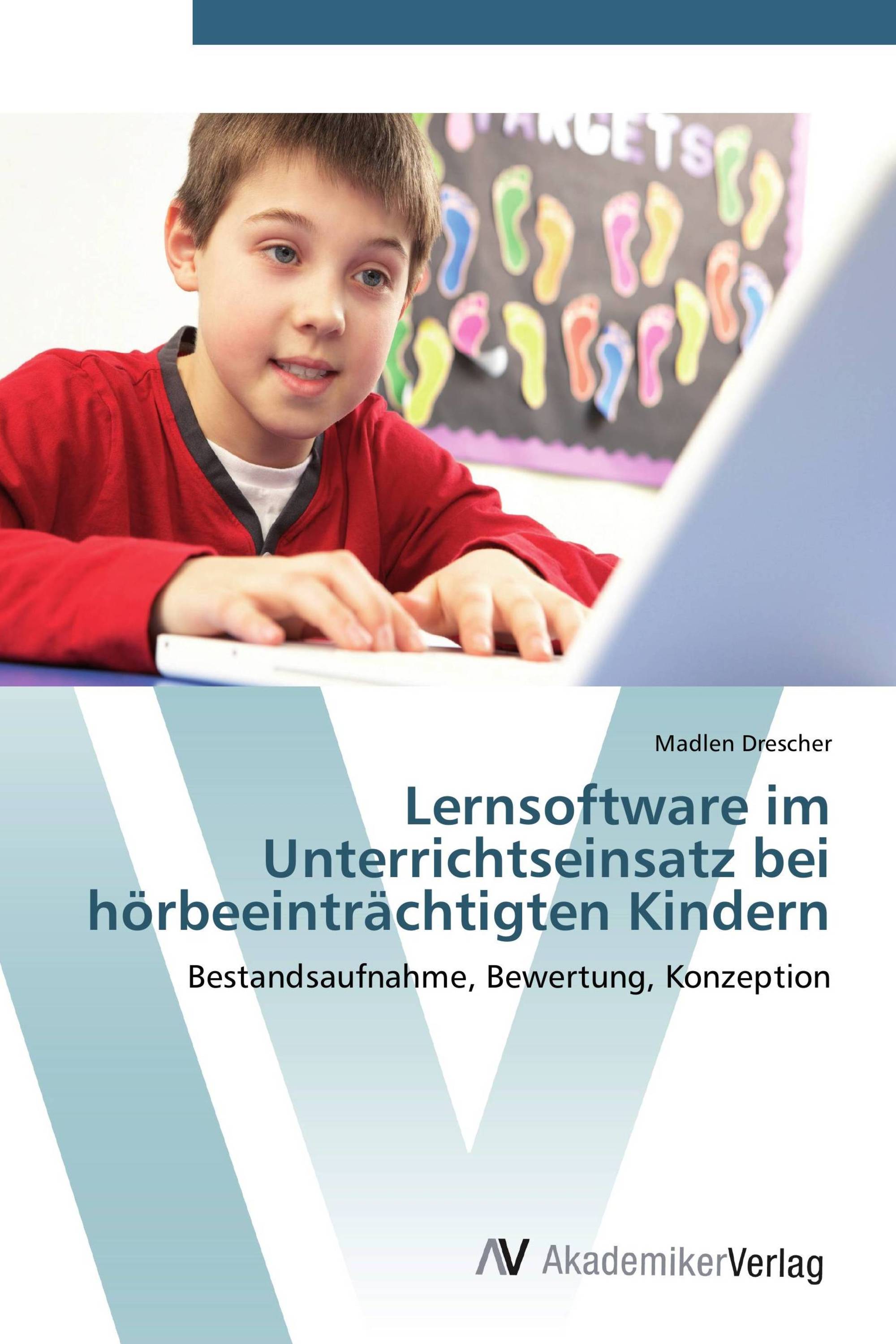 Lernsoftware im Unterrichtseinsatz bei hörbeeinträchtigten Kindern