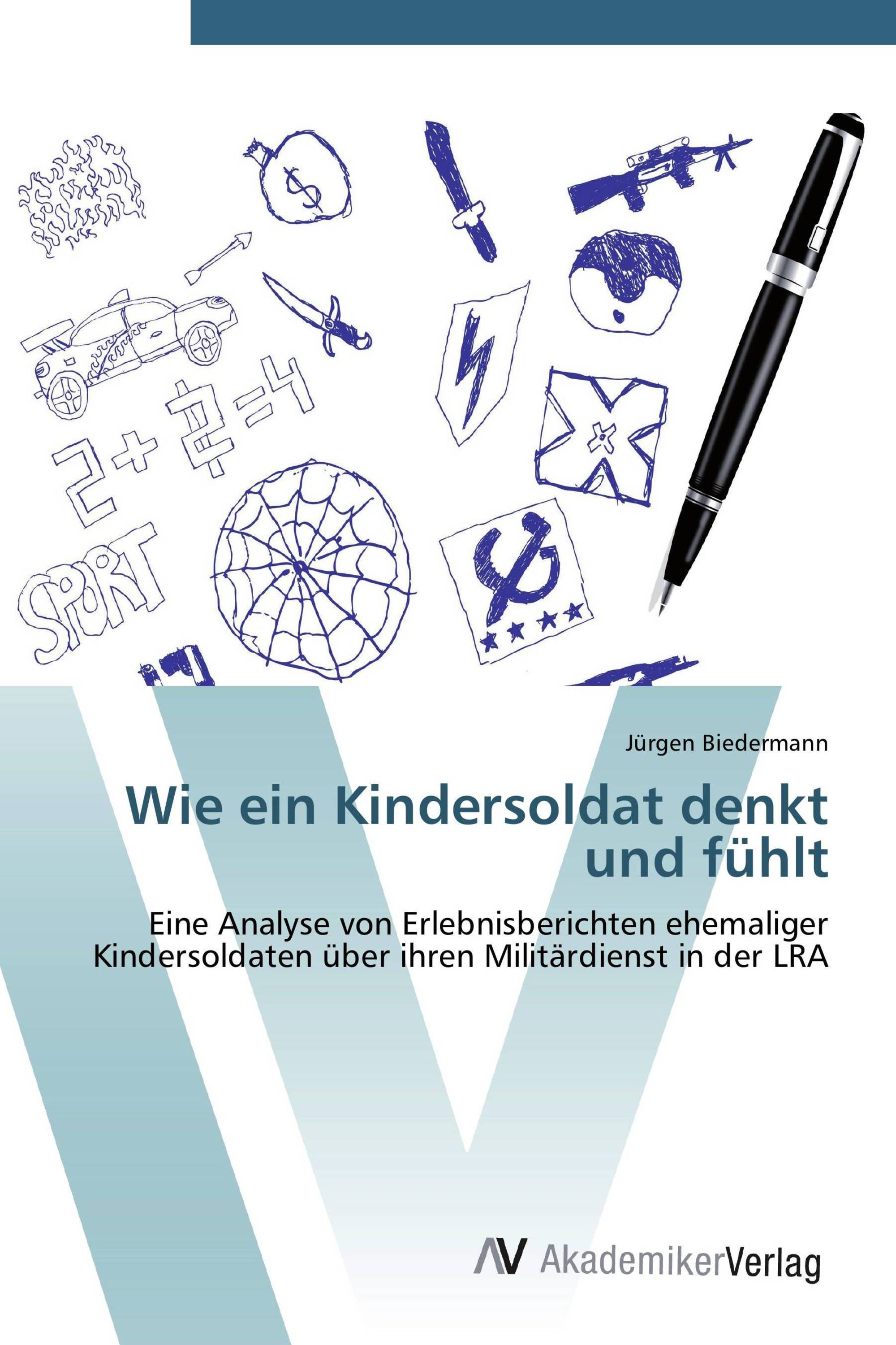 Wie ein Kindersoldat denkt und fühlt