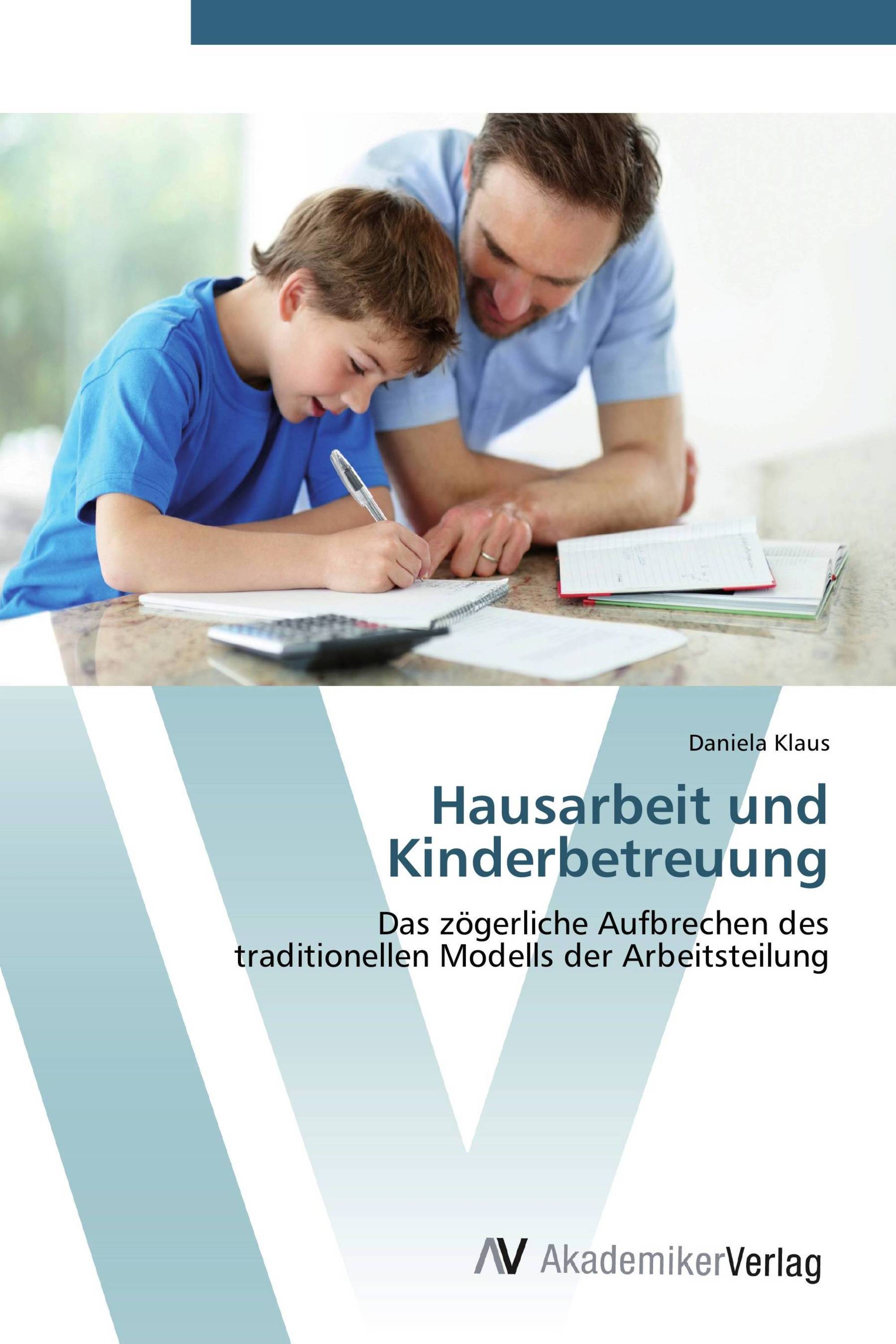 Hausarbeit und Kinderbetreuung