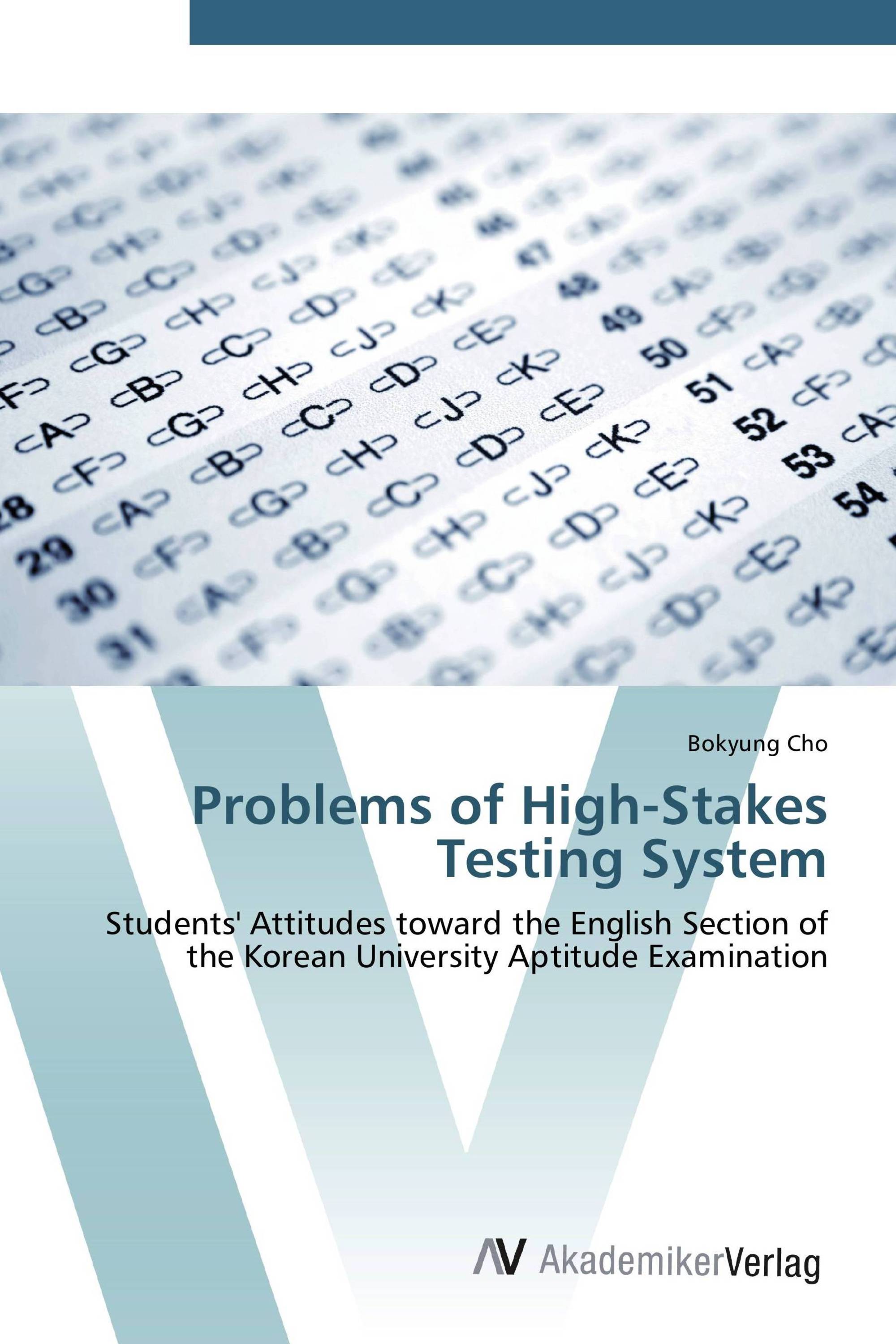 Problems Of High Stakes Testing System 978 3 639 1