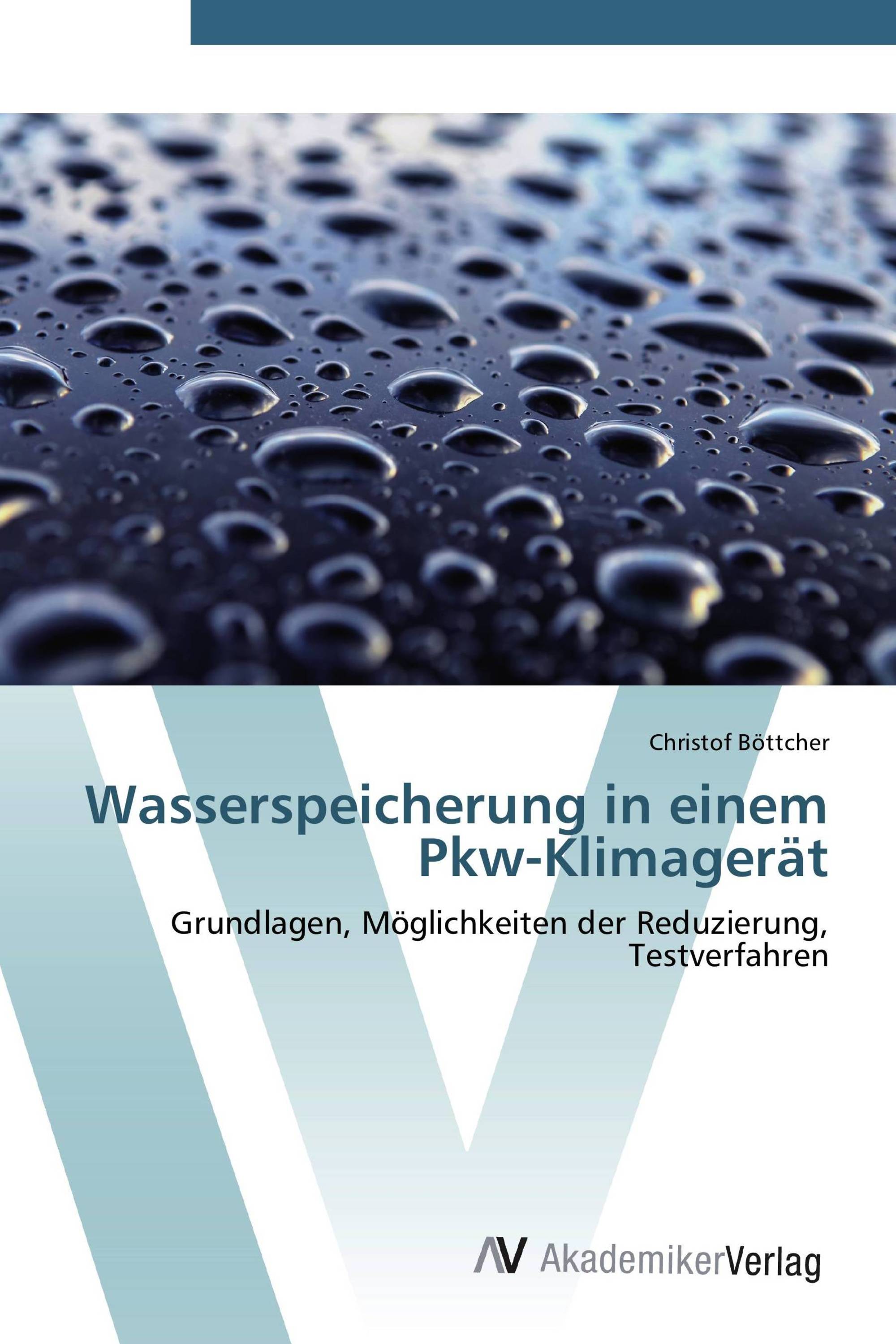 Wasserspeicherung in einem Pkw-Klimagerät