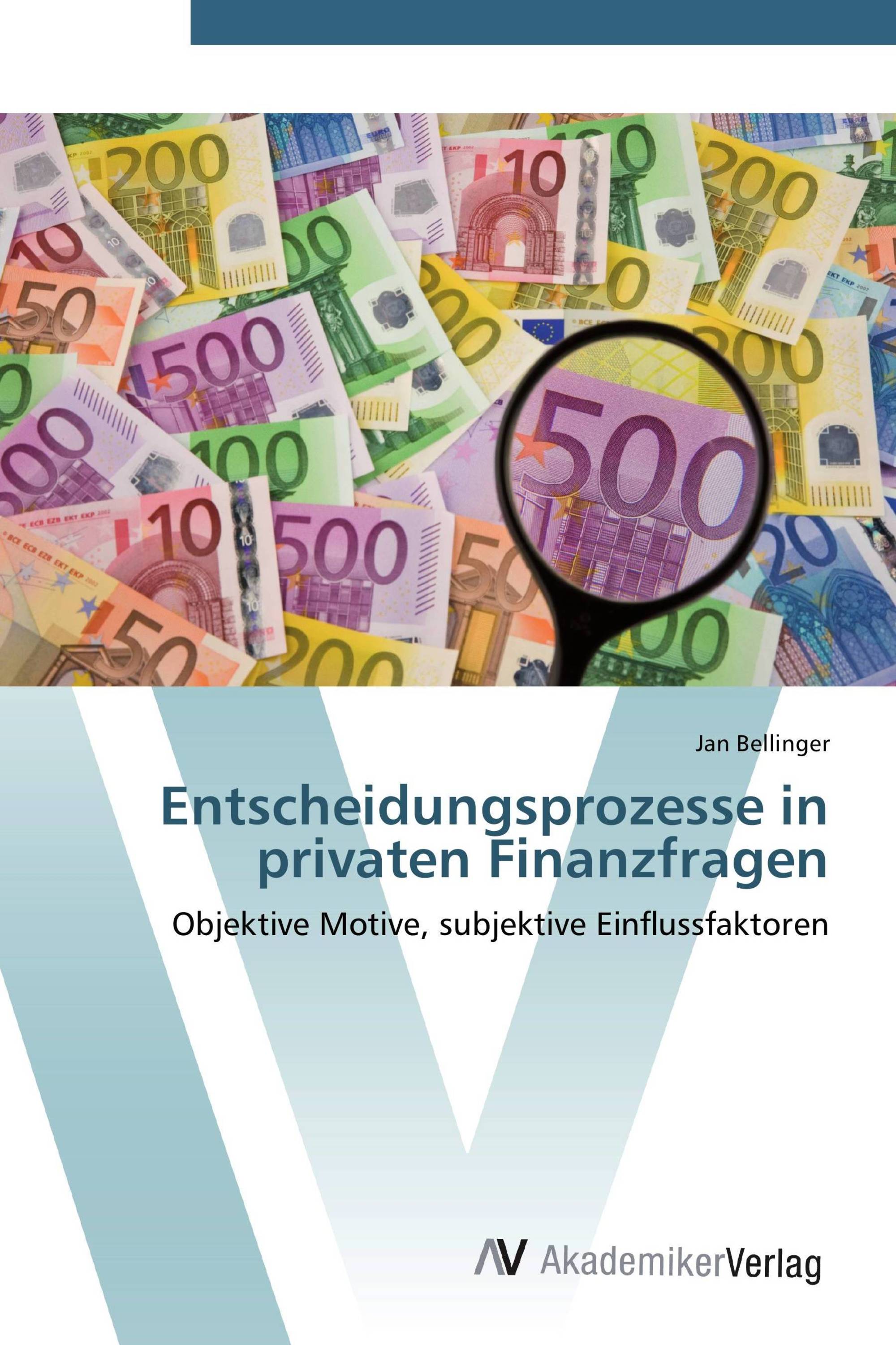 Entscheidungsprozesse in privaten Finanzfragen