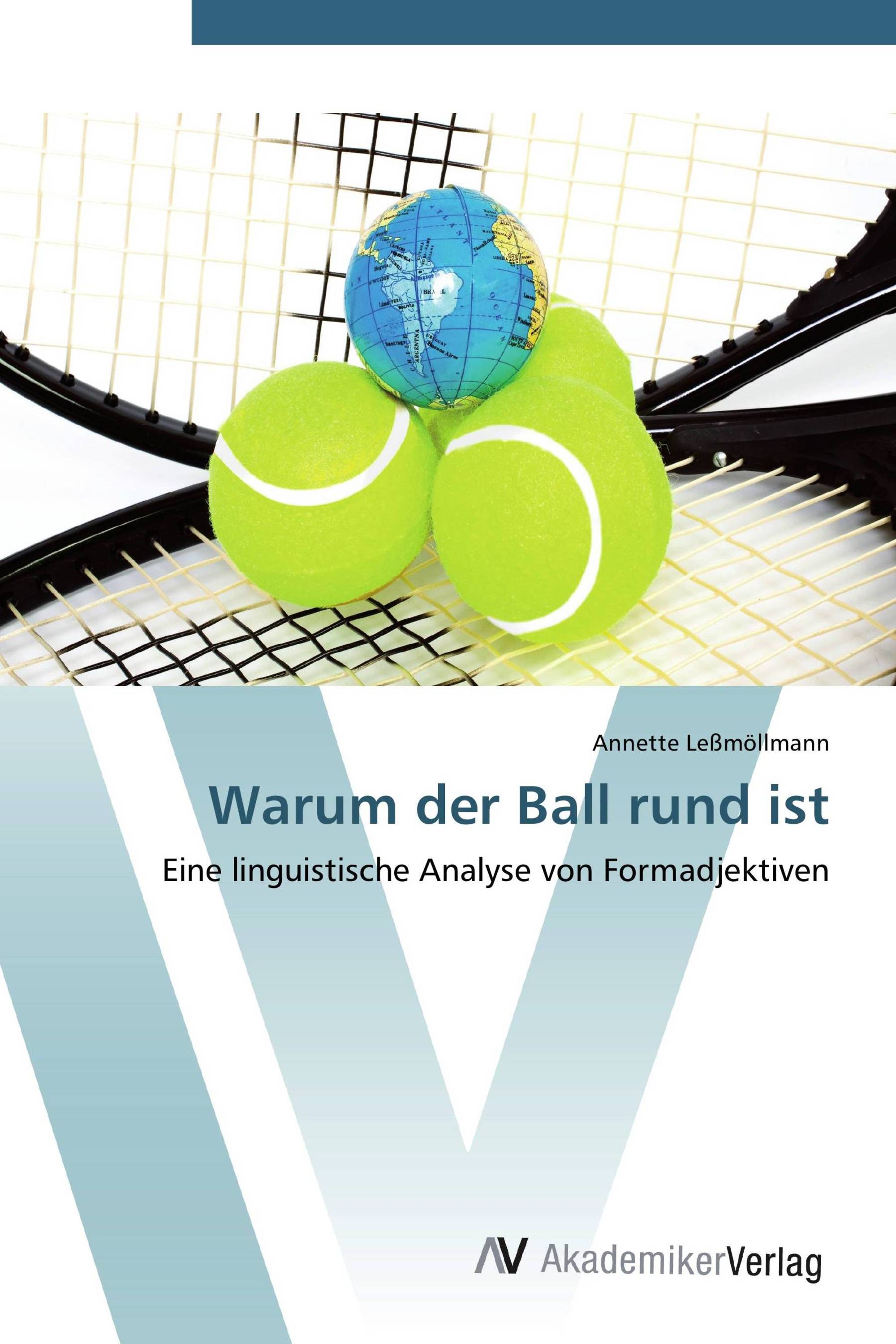 Warum der Ball rund ist