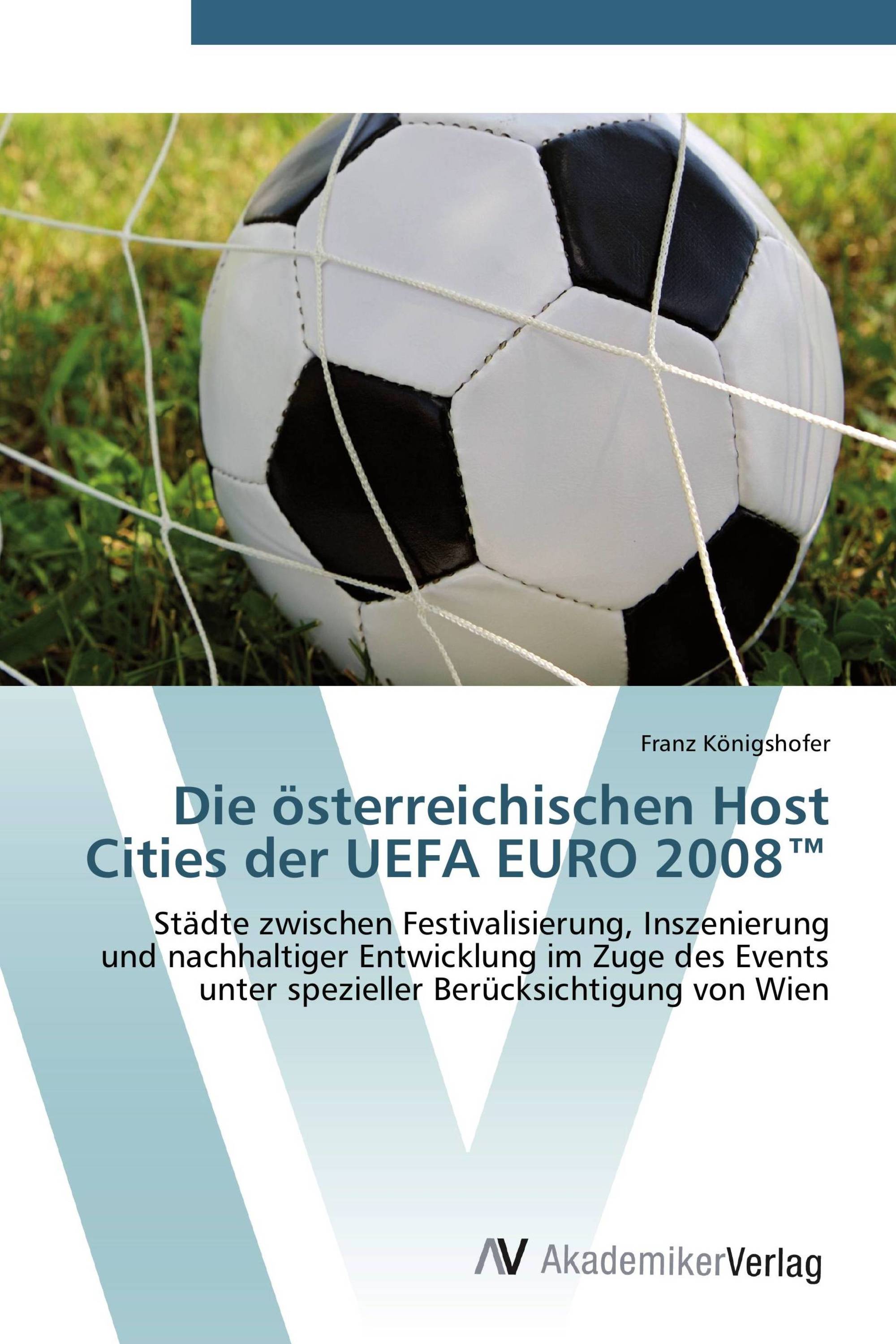 Die österreichischen Host Cities der UEFA EURO 2008™