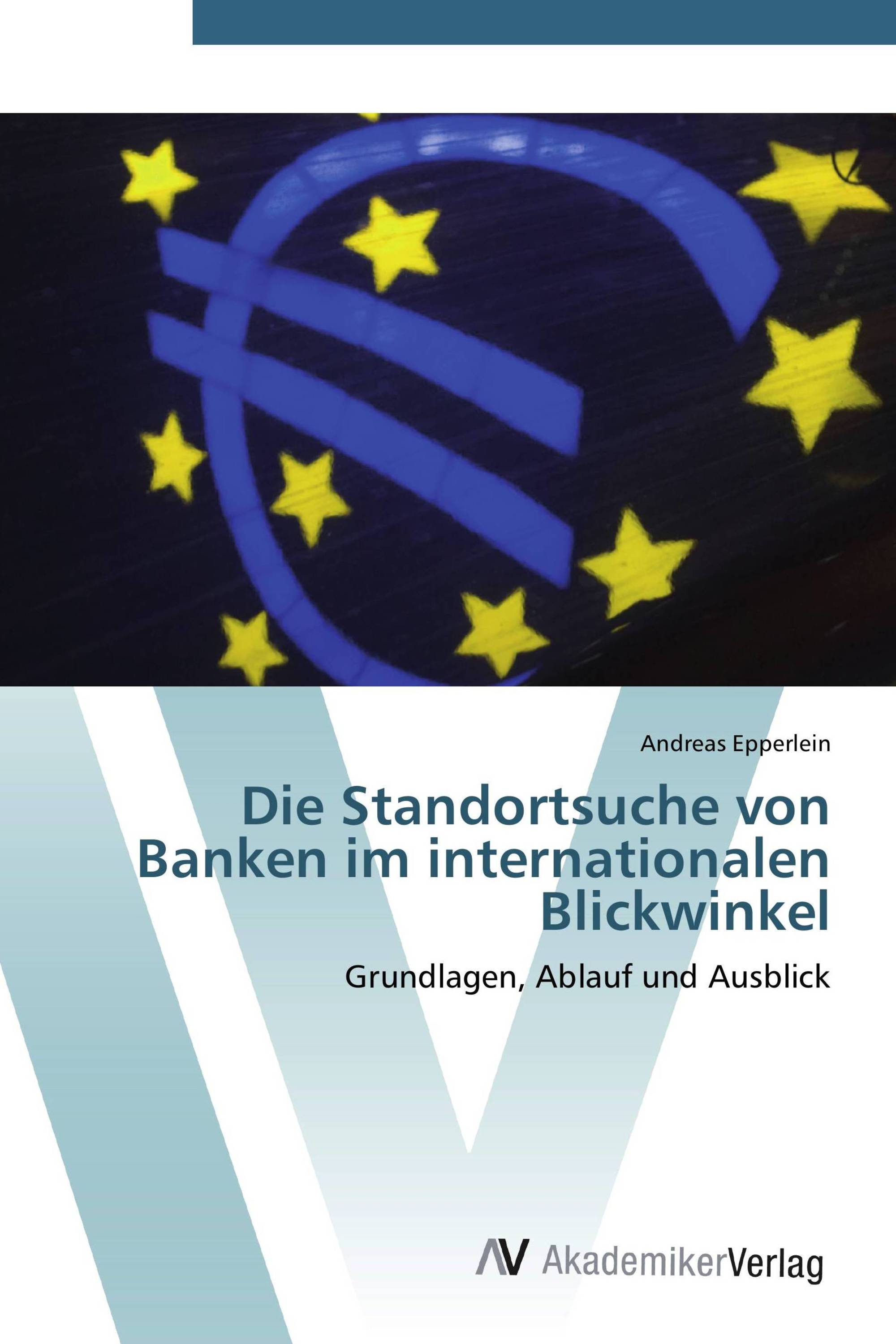 Die Standortsuche von Banken im internationalen Blickwinkel