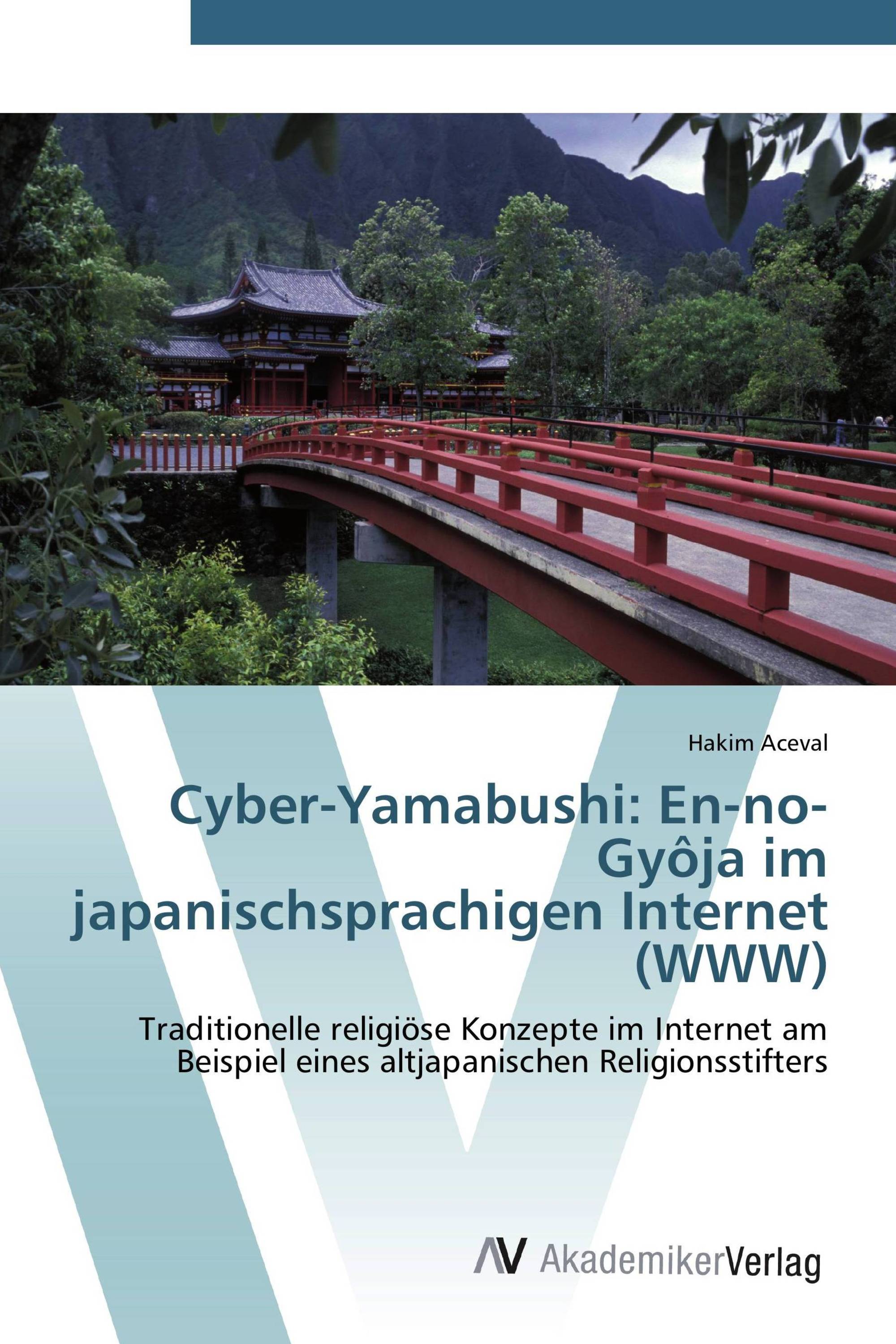 Cyber-Yamabushi: En-no-Gyôja im japanischsprachigen Internet (WWW)