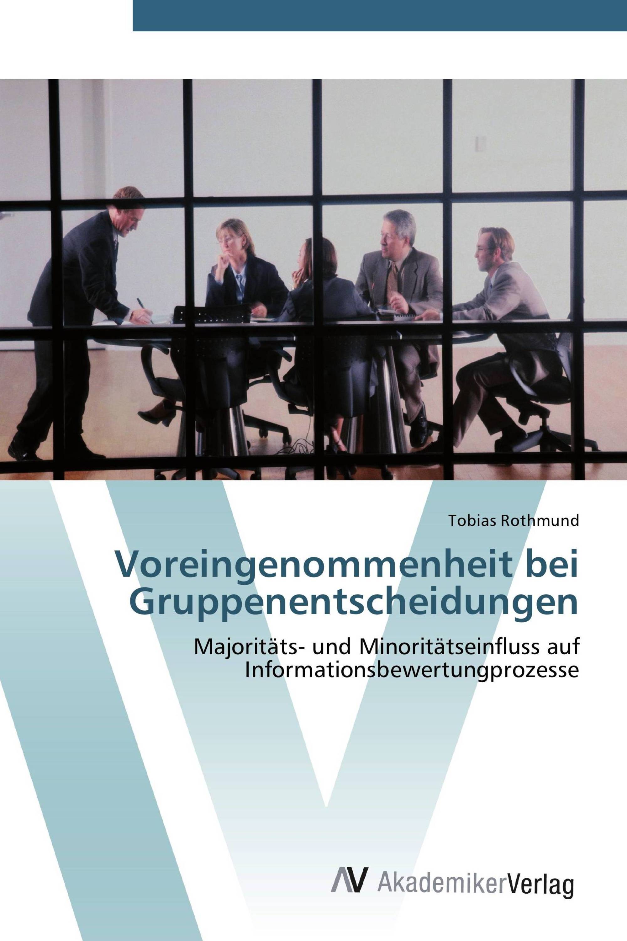 Voreingenommenheit bei Gruppenentscheidungen