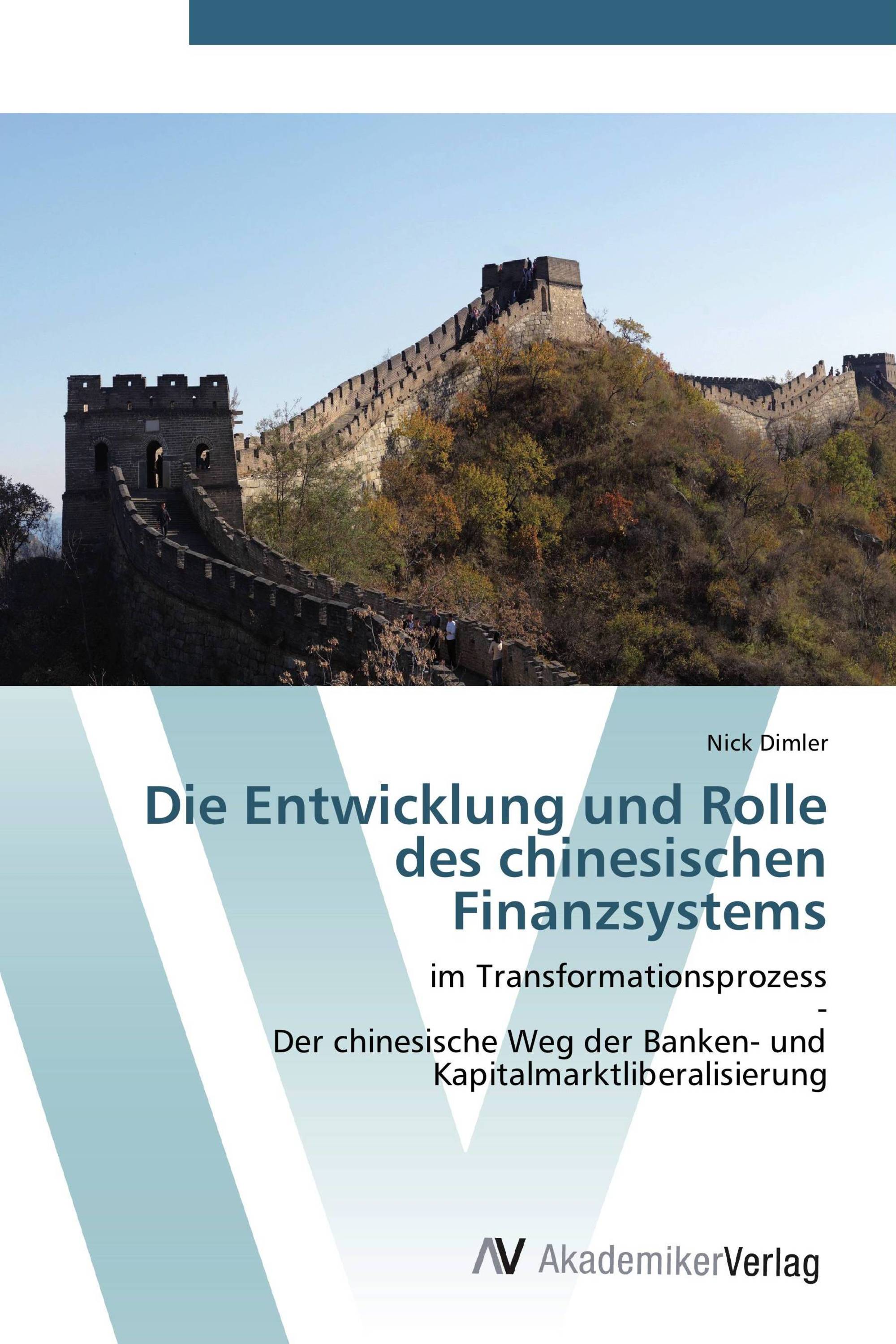 Die Entwicklung und Rolle des chinesischen Finanzsystems