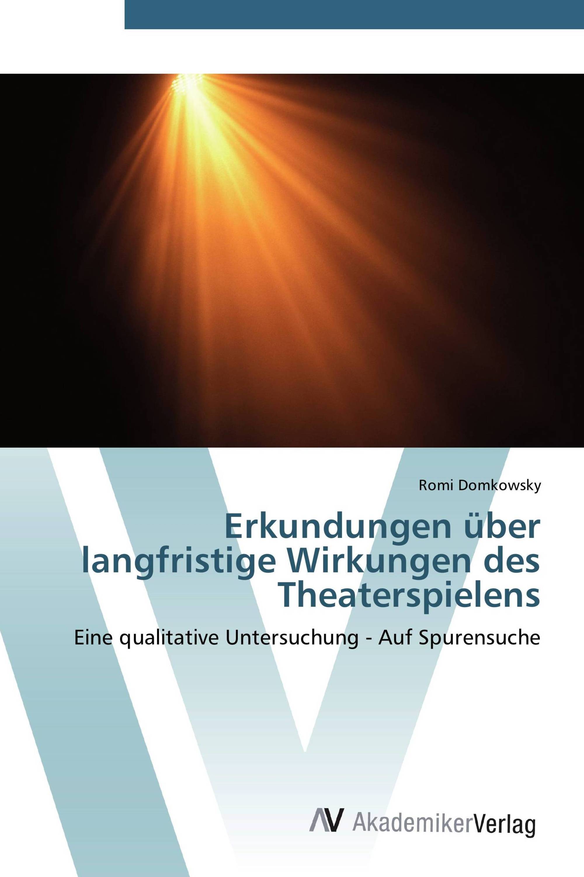 Erkundungen über langfristige Wirkungen des Theaterspielens