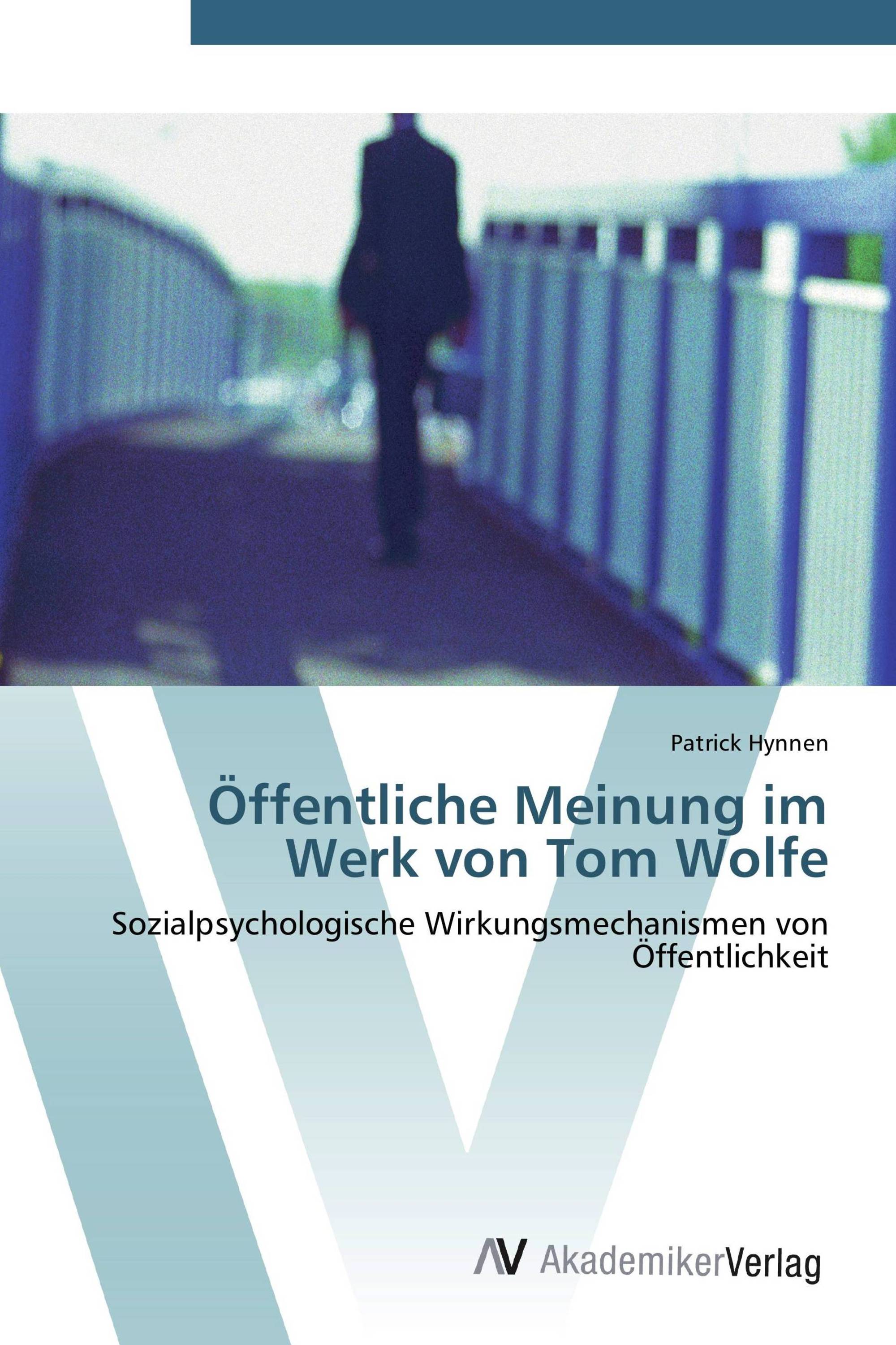 Öffentliche Meinung im Werk von Tom Wolfe