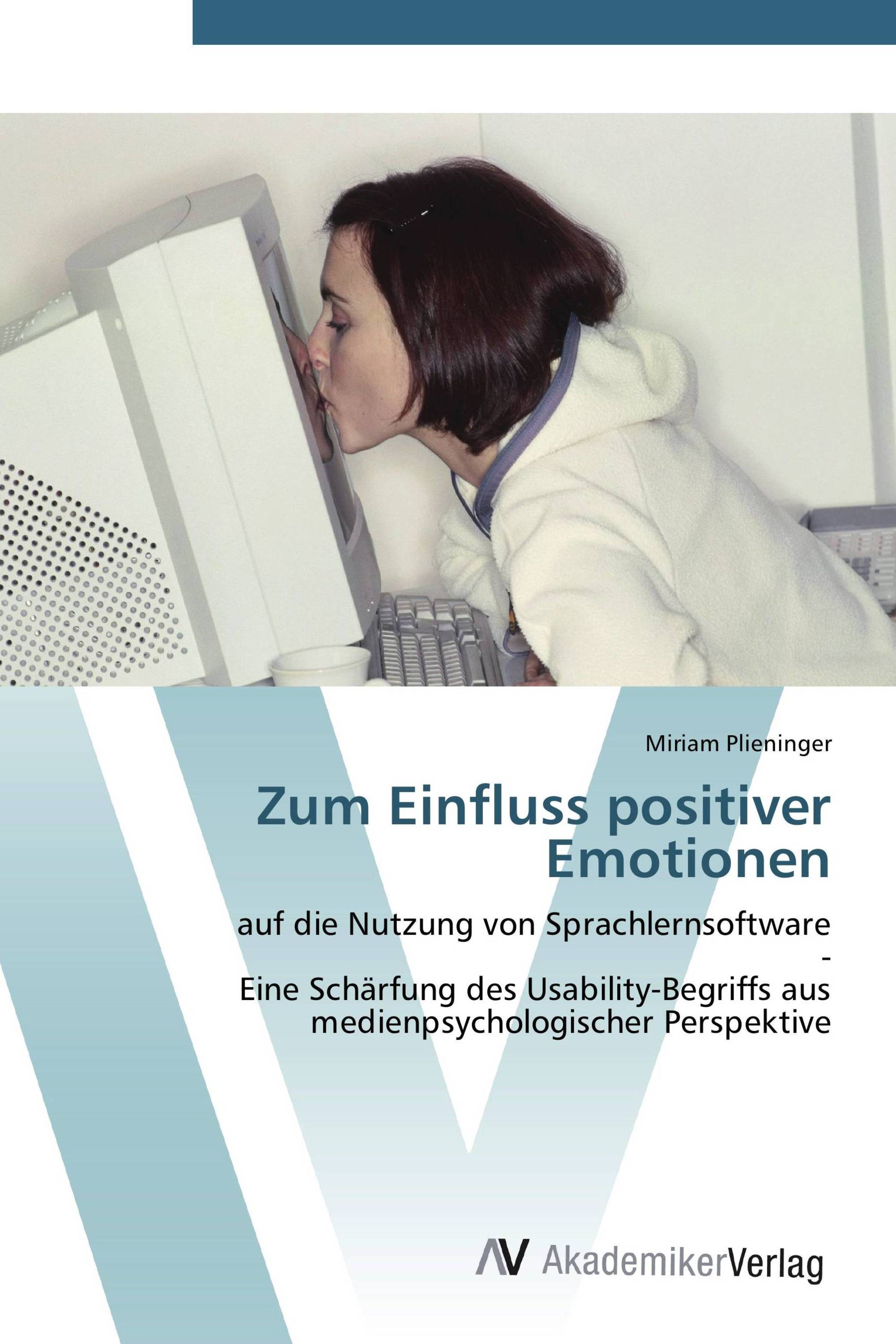 Zum Einfluss positiver Emotionen