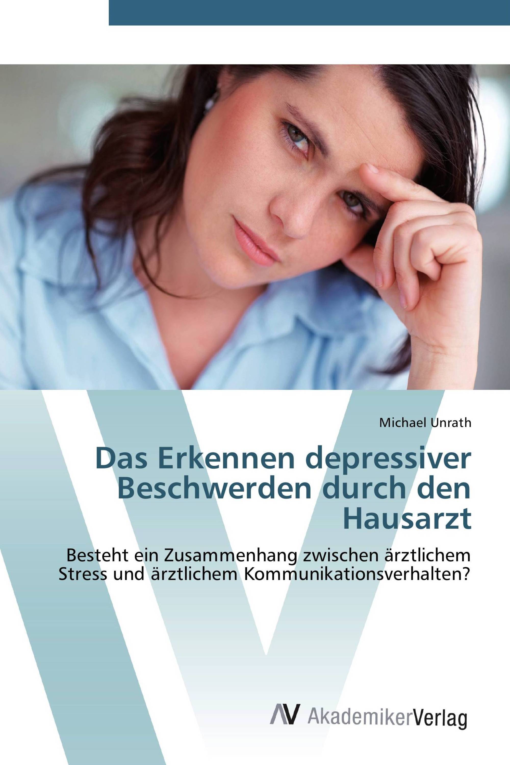 Das Erkennen depressiver Beschwerden durch den Hausarzt